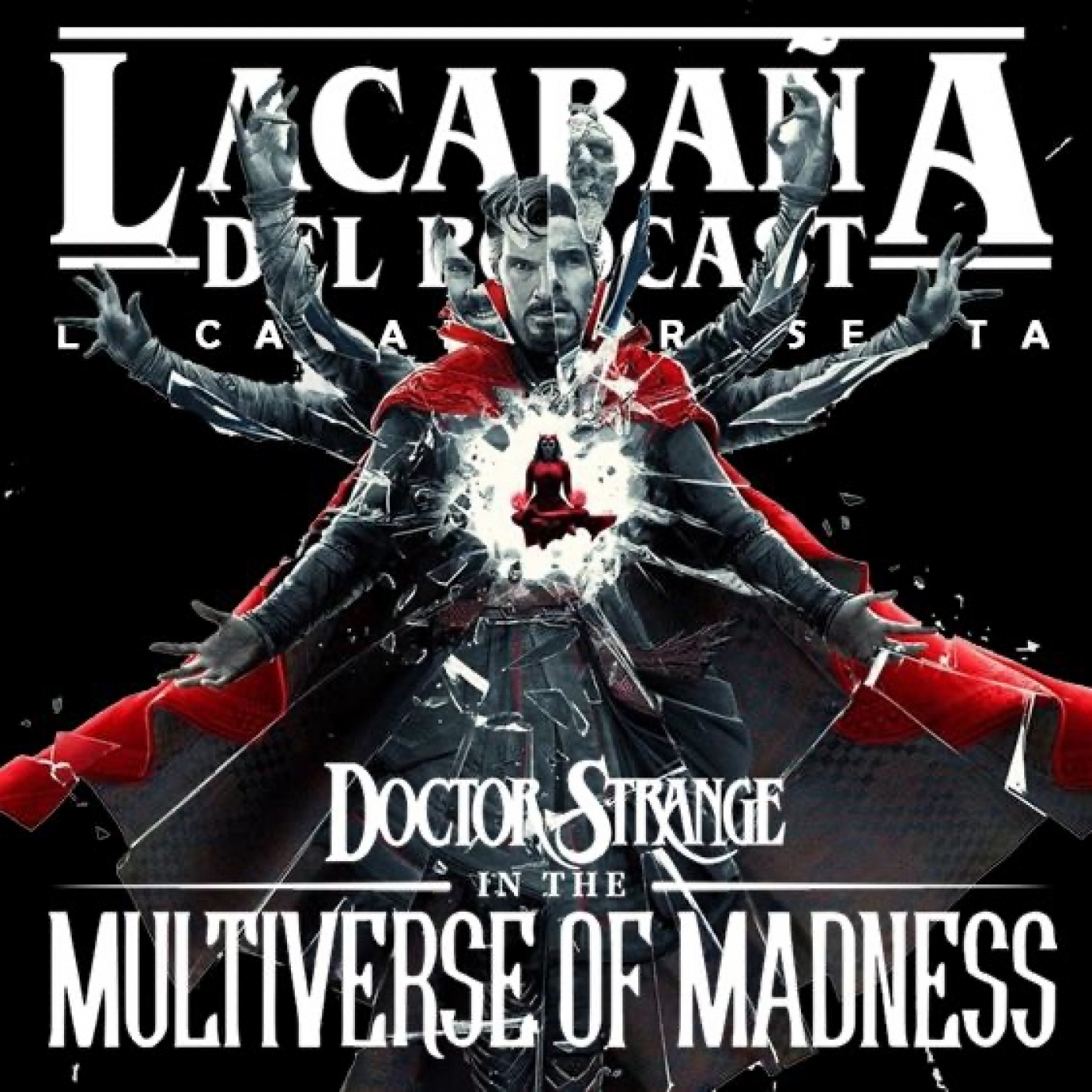6x40 La Cabaña presenta: Doctor Strange en el Multiverso de la Locura episode artwork