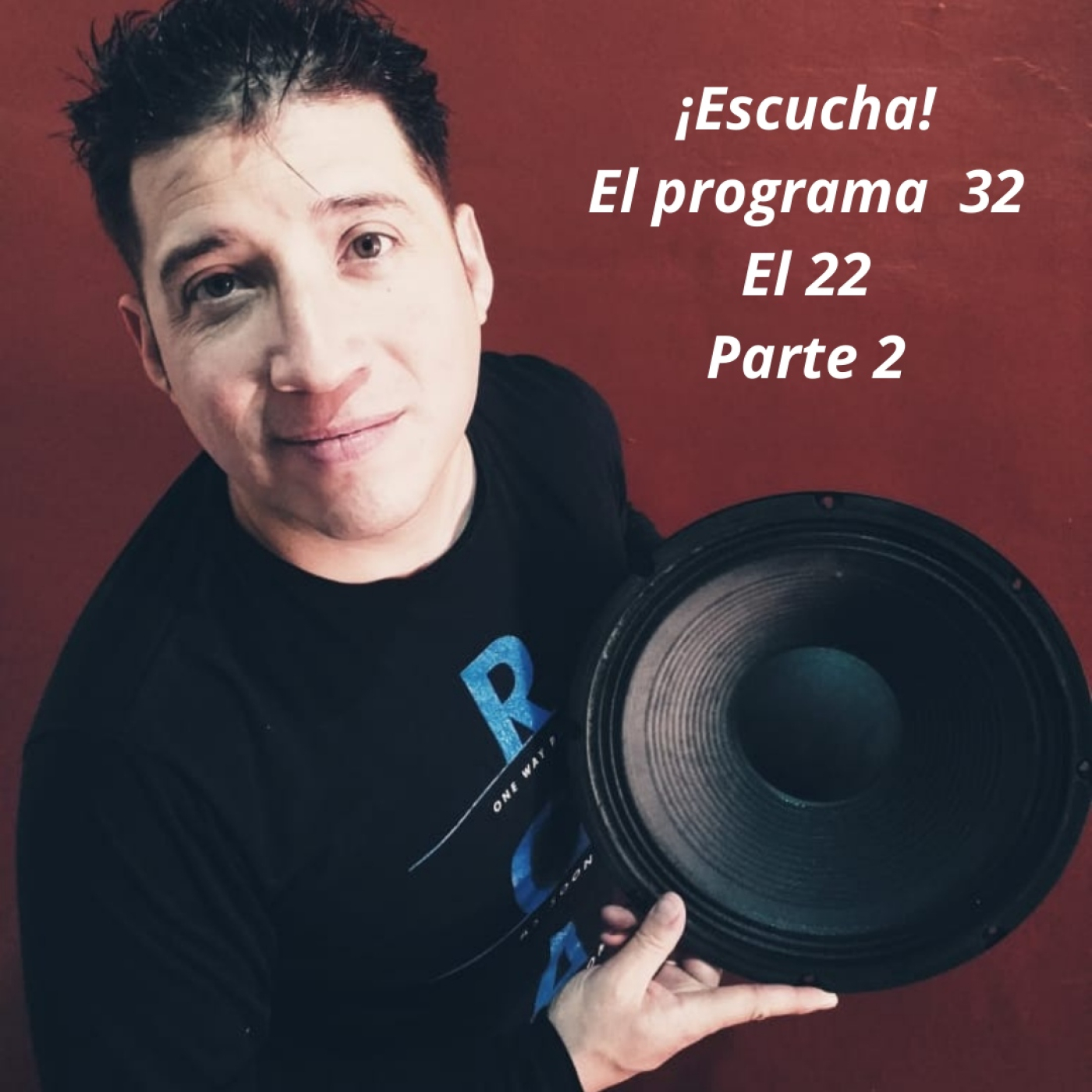 “EL 22 “-“Programa 32 -BLOQUE 02” - TEMPORADA 13 episode artwork