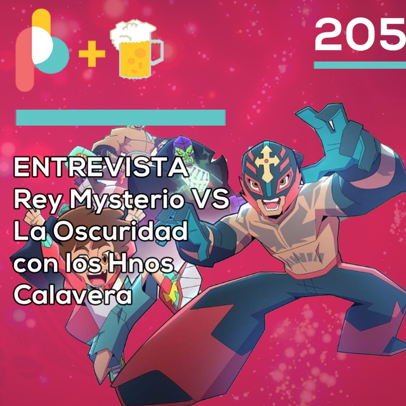 Pixelbits con cerveza 205: Entrevista con Los Hermanos Calavera sobre Rey Mysterio VS La Oscuridad