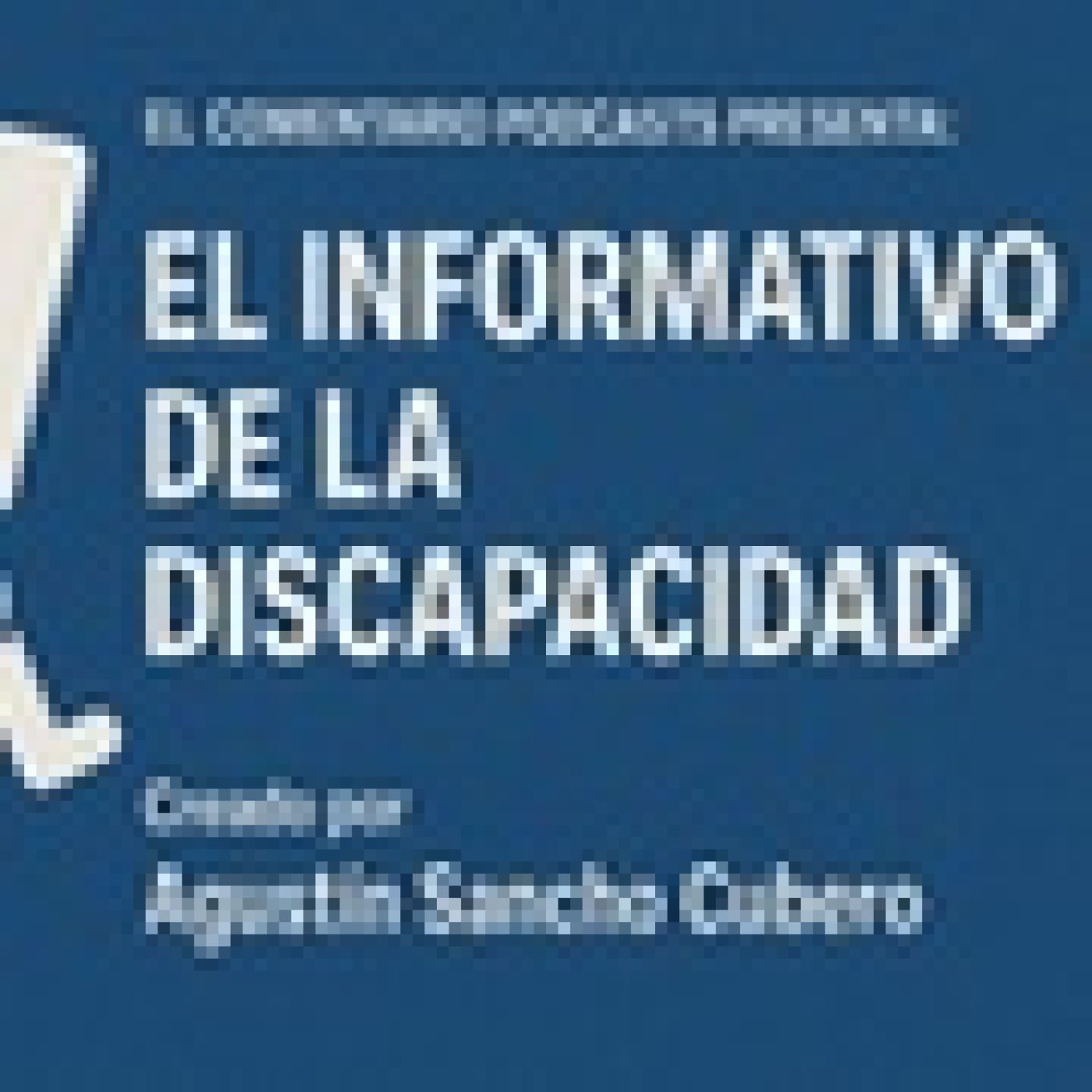 EL COMENTARIO, EL INFORMATIVO DEL LA DISCAPACIDAD. ( Programa 6). 27/09/2025. episode artwork