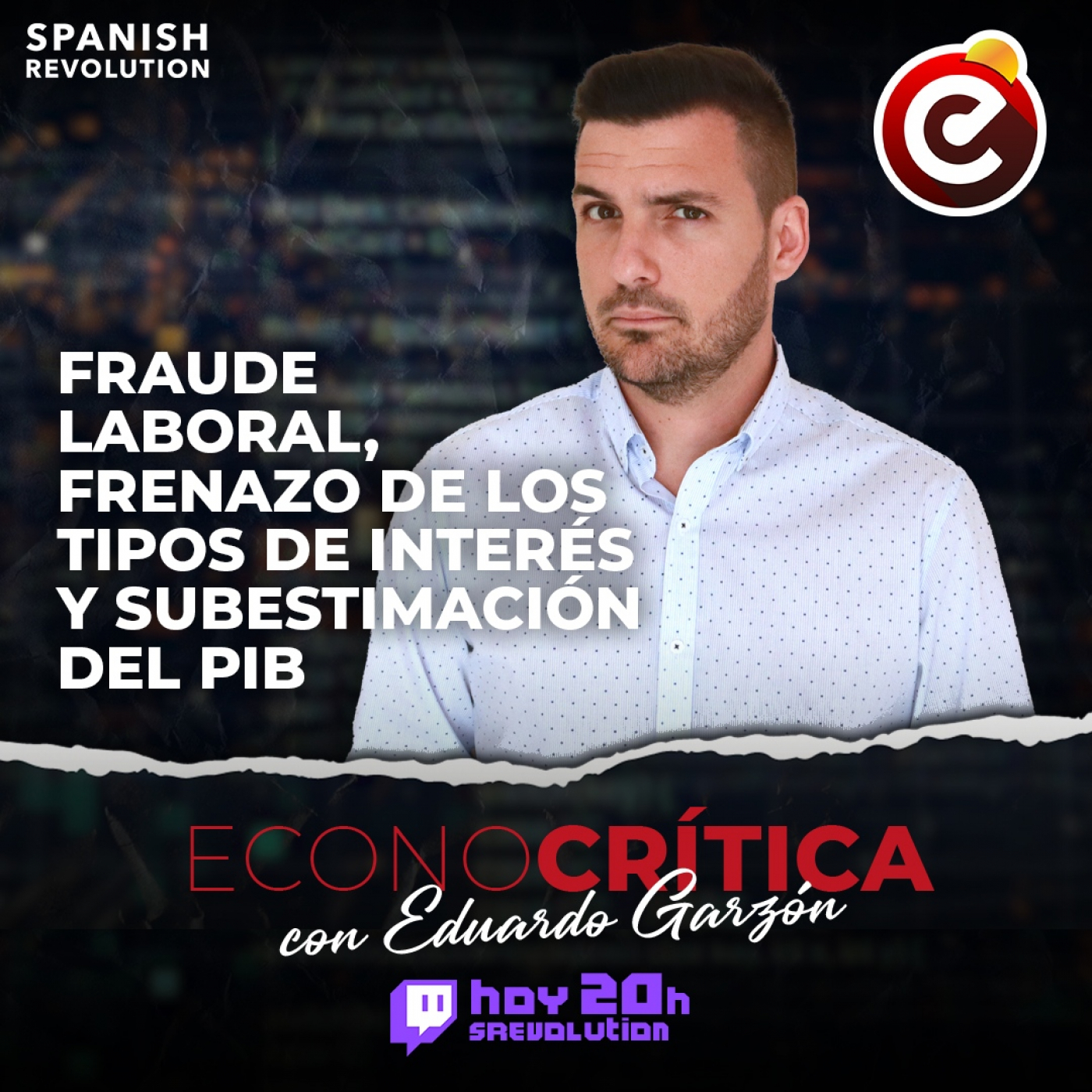 EconoCrítica 1x03 - Fraude laboral, frenazo de los tipos de interés y subestimación del PIB