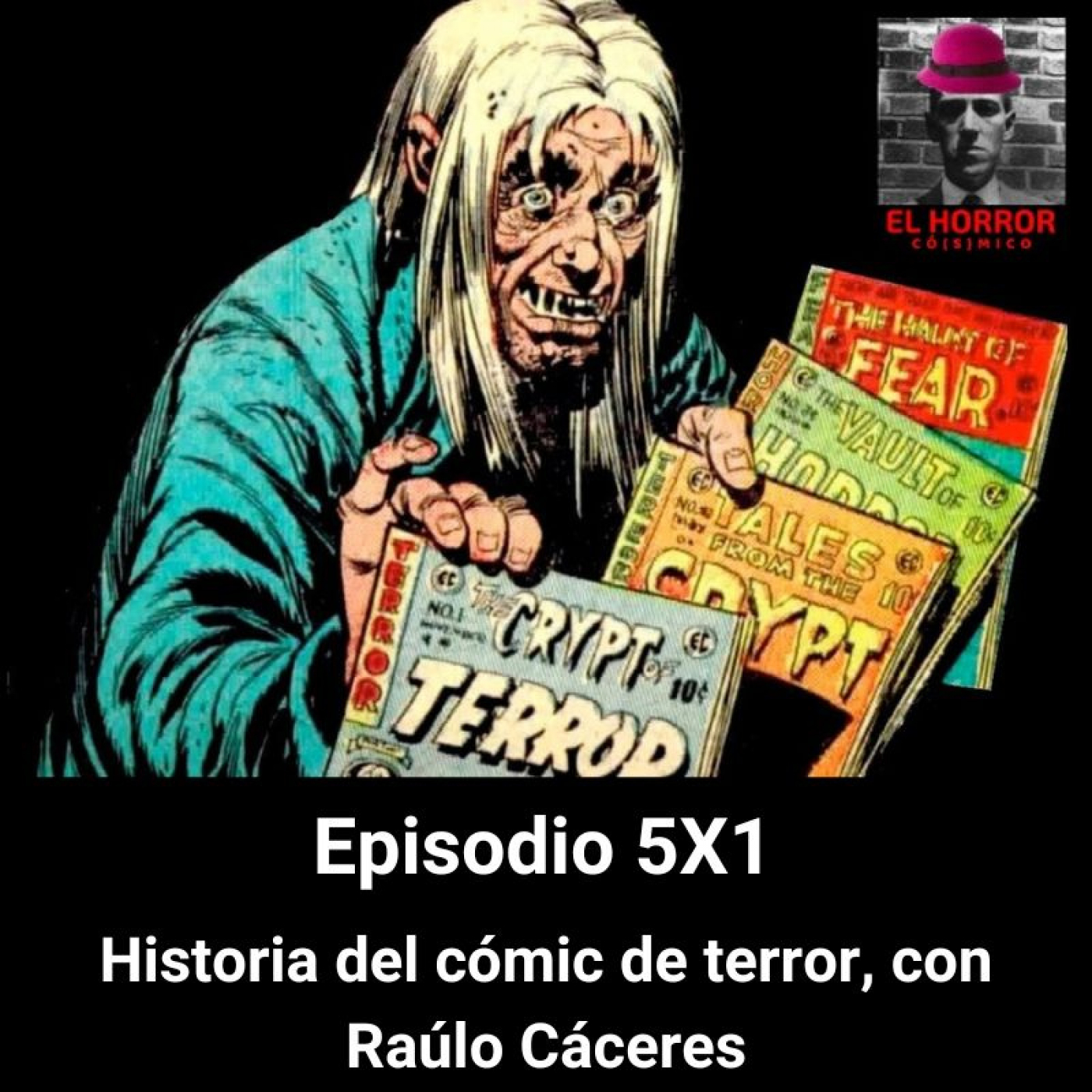 EHC 5X1. Historia del cómic de terror, con Raúlo Cáceres episode artwork