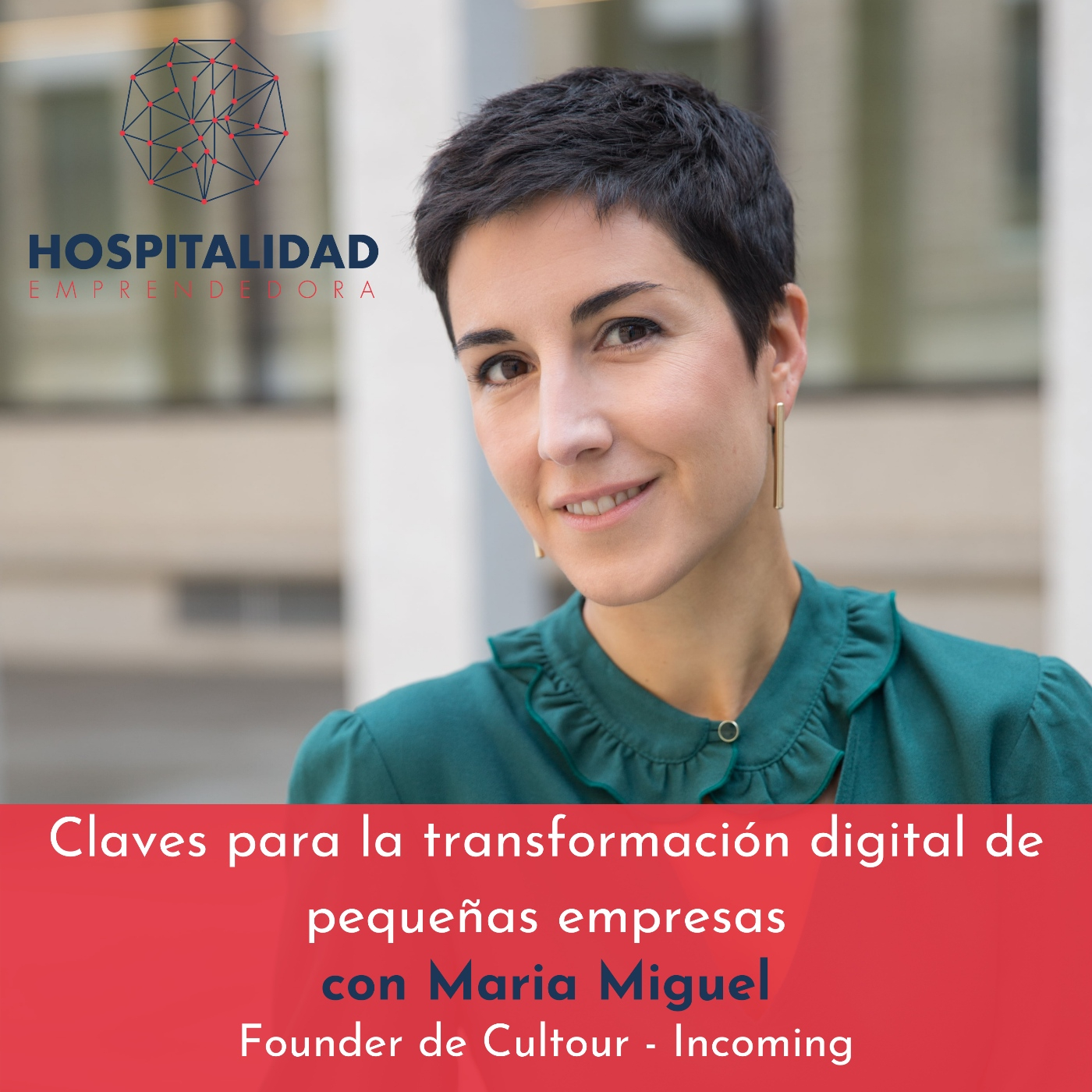 Claves para la transformación digital de PYMES en el sector turístico con Maria Miguel. Temp 6 Episodio 2