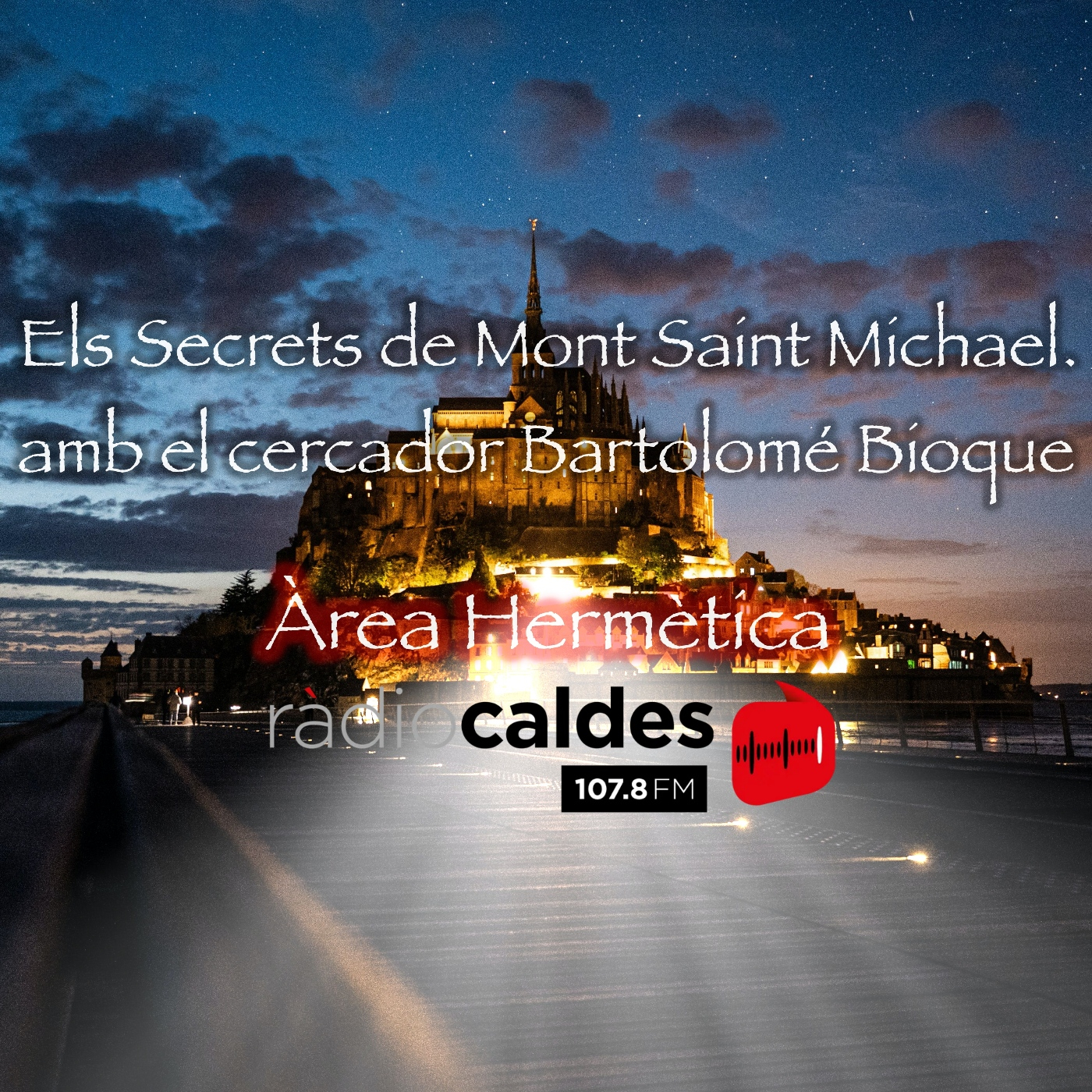 354- Los Secretos del Mont Saint Michael con Bartolomé Bioque-Área Hermética episode artwork