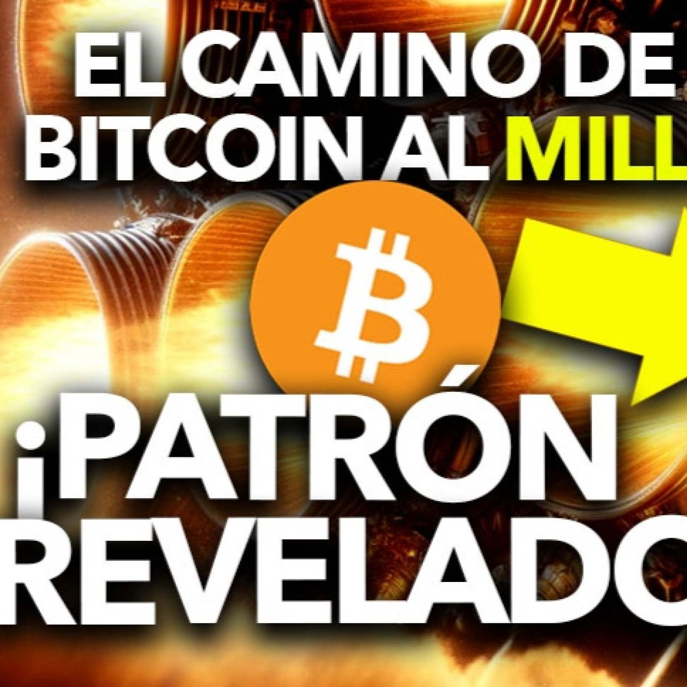 ¡ESPECIAL! Bitcoin Camino al Millón: ¡No Te Pierdas Cómo!