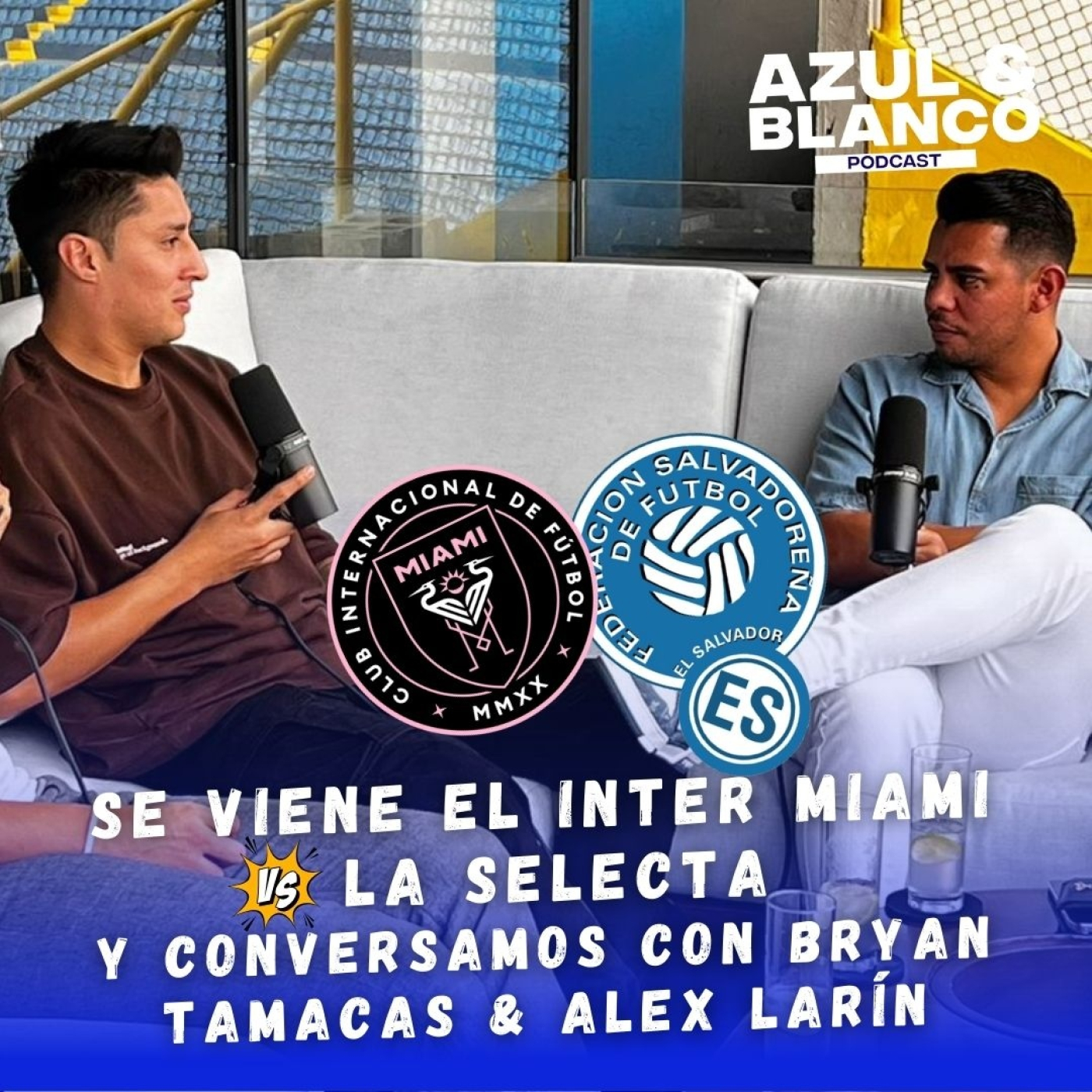 Azul & Blanco Podcast