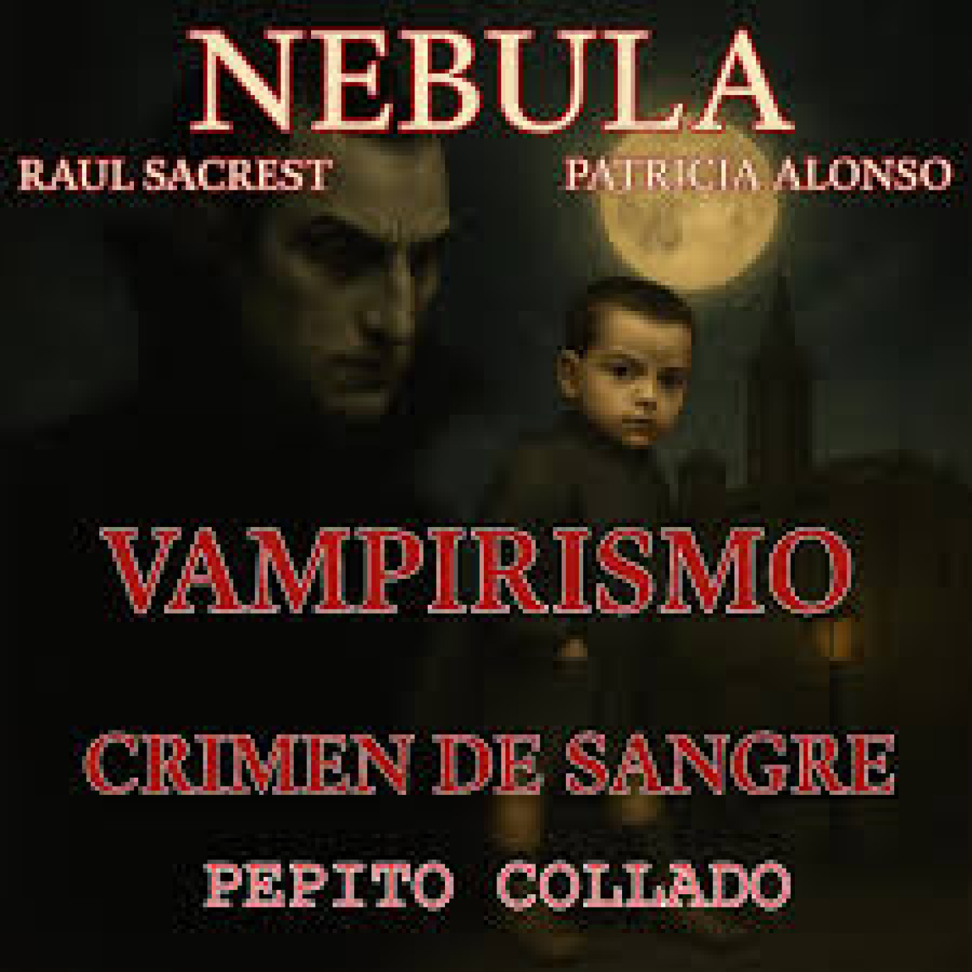 Nebula T02x11: Vampirismo: Crimen de sangre, Pepito Collado