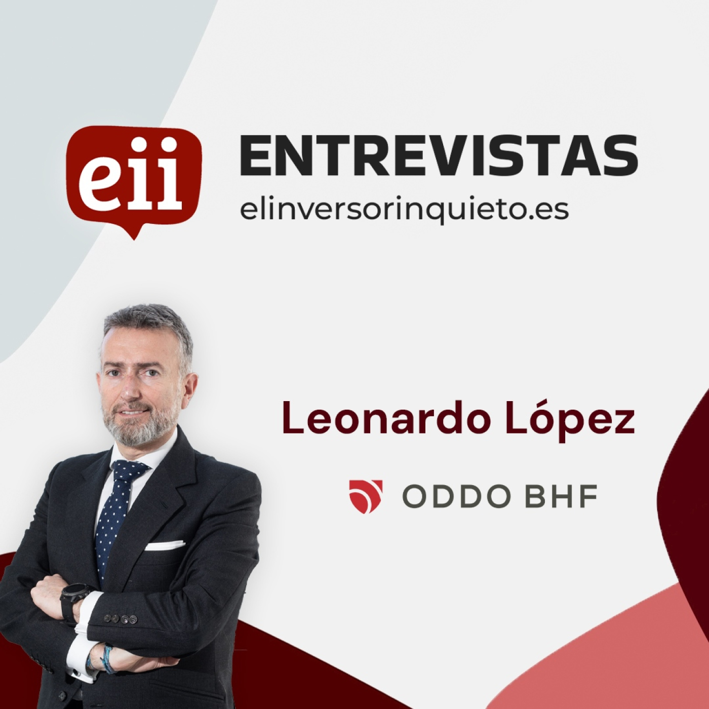 ODDO BHF · Entrevista con Leonardo López #ODDOBHF episode artwork