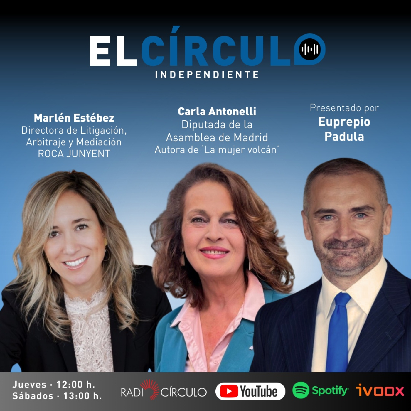 Programa 16: Carla Antonelli, Diputada de la Asamblea de Madrid, y Marlén Estévez, experta en mediación y arbitraje episode artwork