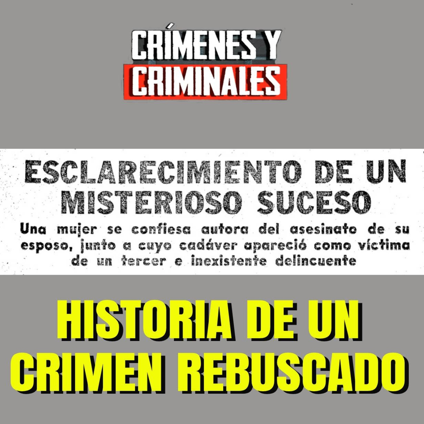 Historia de un crimen rebuscado (Esclarecimiento de un misterioso suceso)