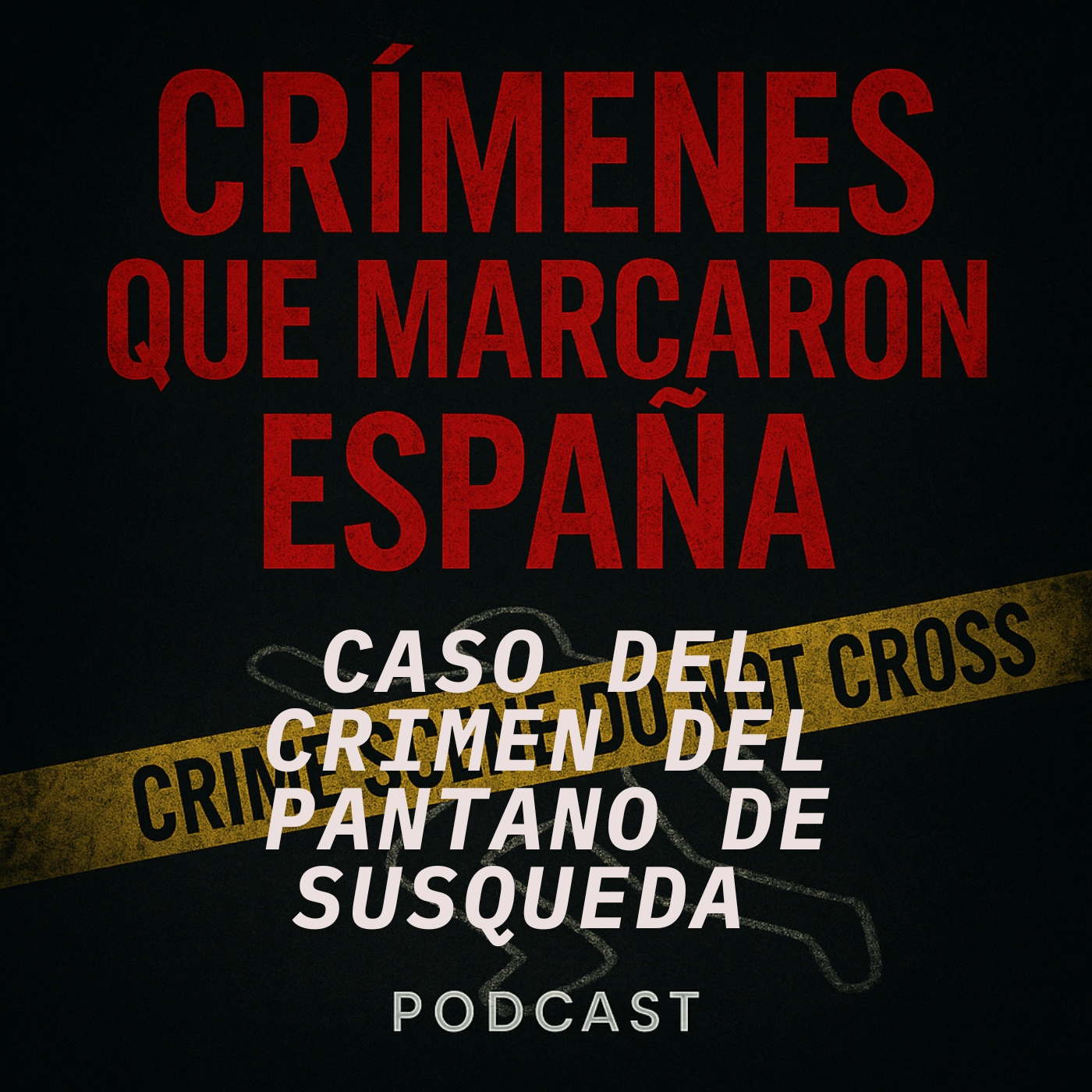CRÍMENES QUE MARCARON ESPAÑA