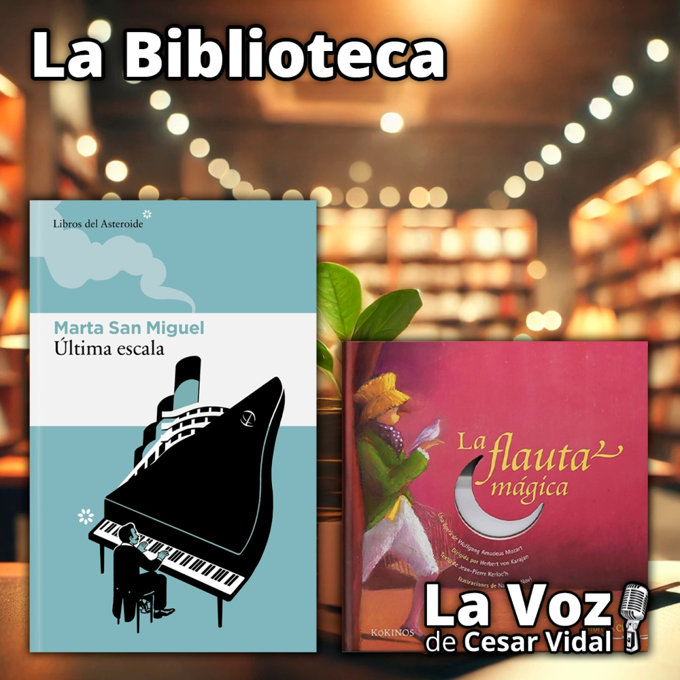 La Biblioteca: "Última escala" y "La flauta mágica" - 18/06/26 episode artwork