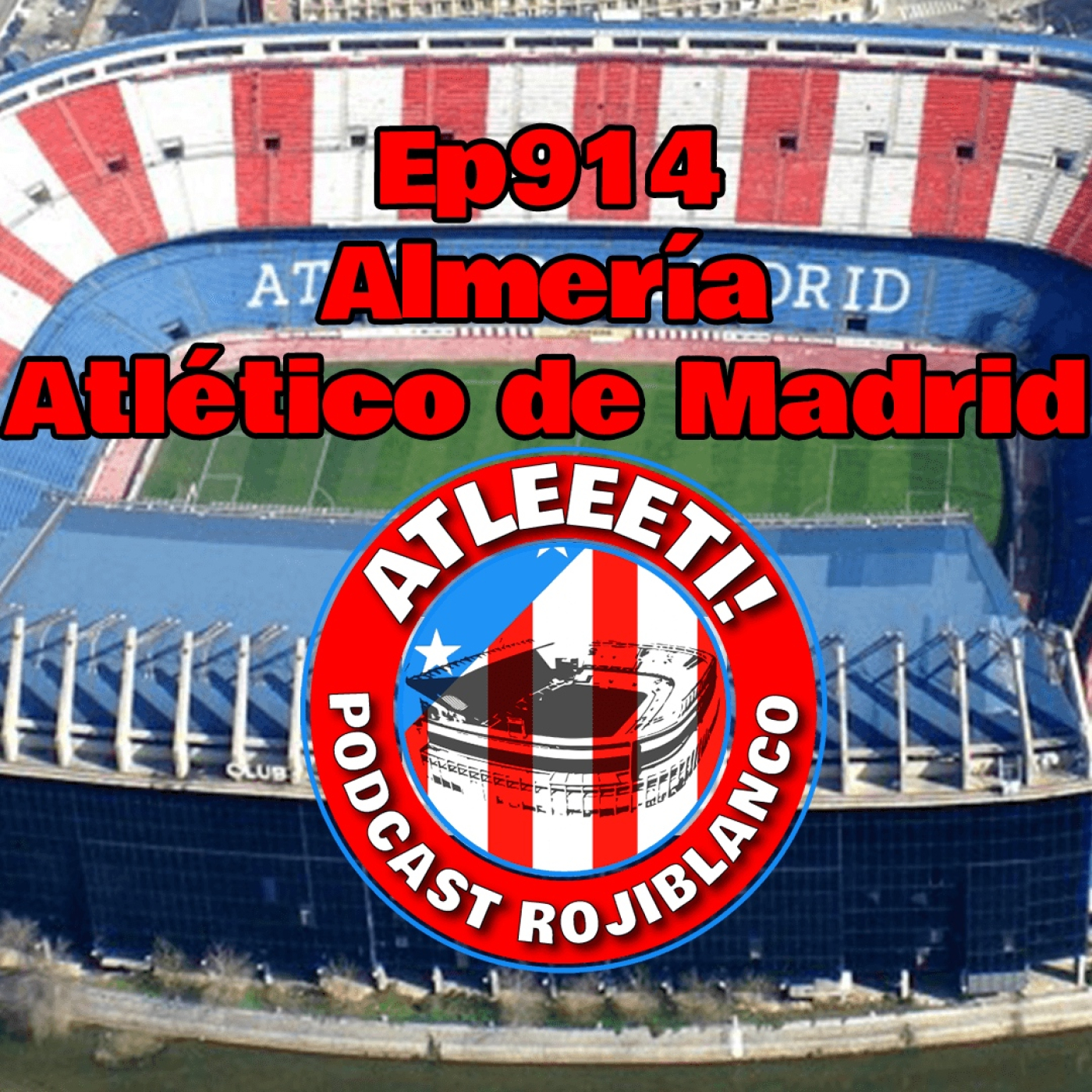 Ep914: Almería 2-2 Atlético de Madrid