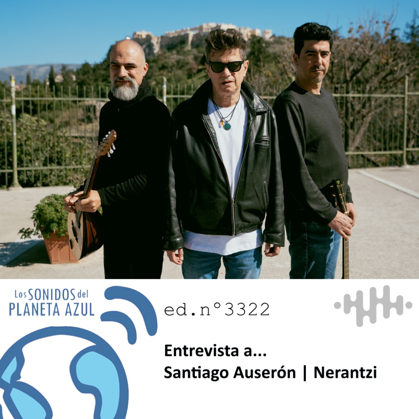 Los Sonidos del Planeta Azul 3322 - Entrevista a SANTIAGO AUSERÓN. "Nerantzi" (21 10 2025) episode artwork