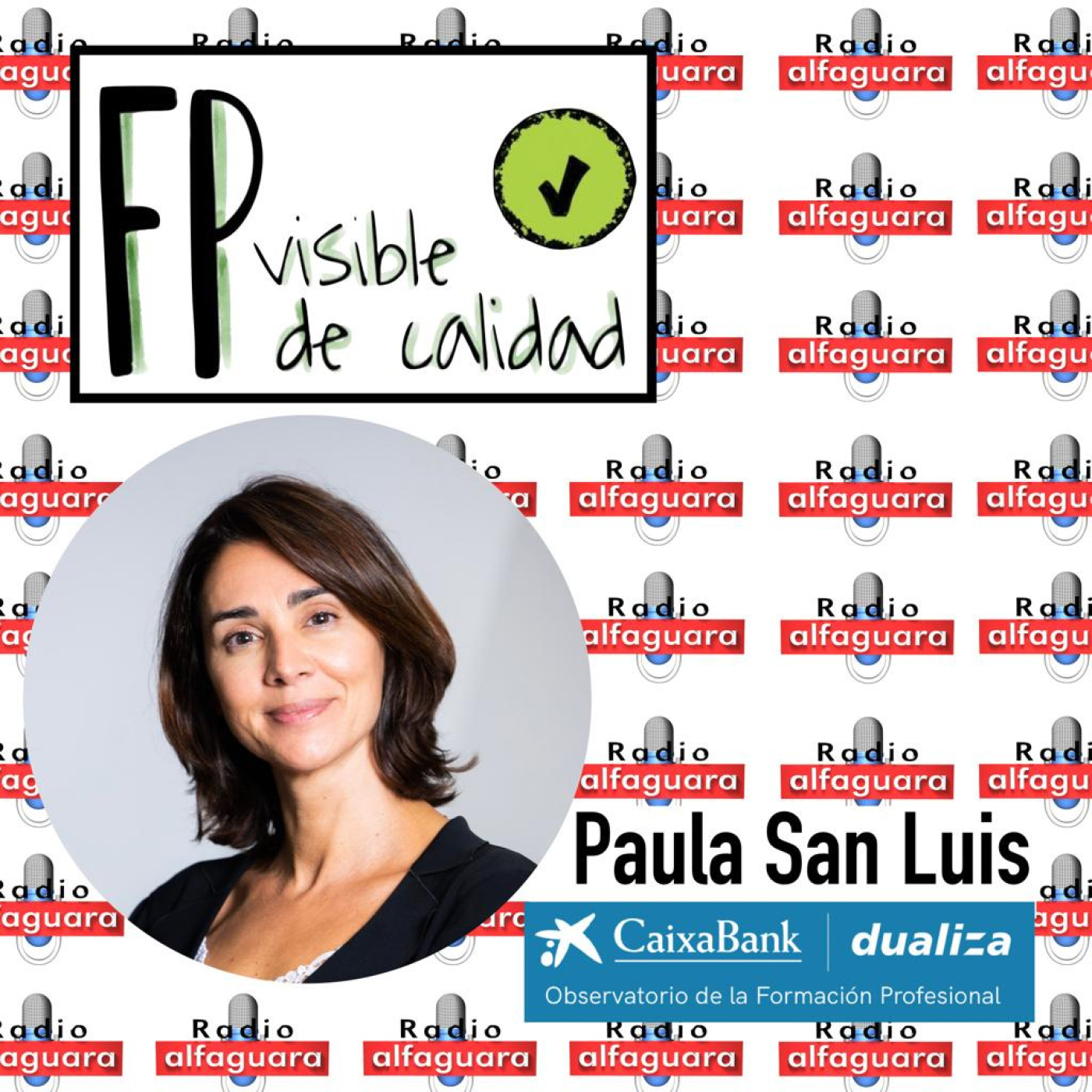 FP Visible, FP de Calidad - 31.5.23 - Paula San Luis - Observatoria de la FP Dualiza Caixabank episode artwork