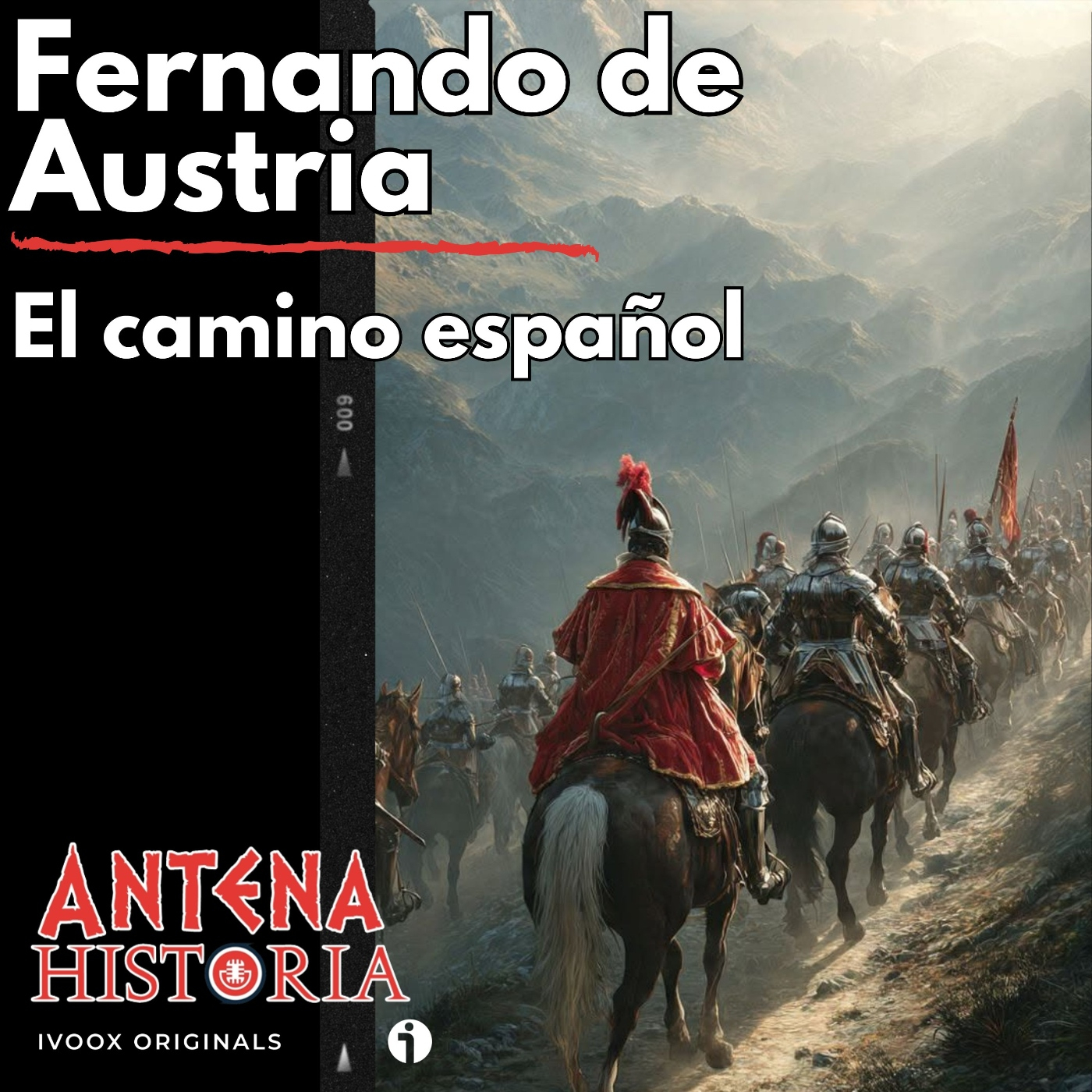 [Trilogía] El Cardenal Infante (II): El Camino Español y el Bautismo de Fuego de un Príncipe Guerrero - Acceso anticipado - Episodio exclusivo para mecenas