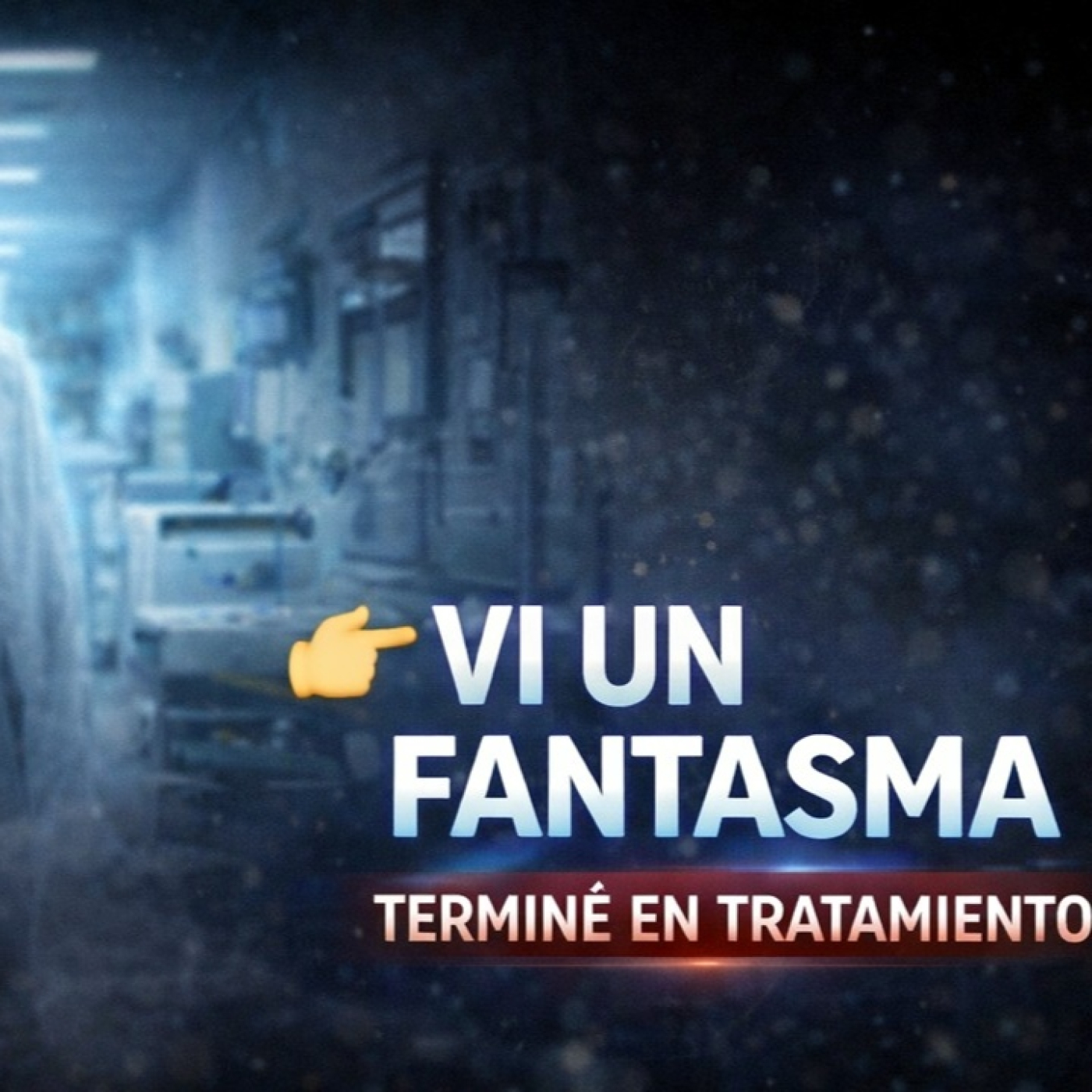 LOS DESVELADOS - ESTUVE EN TRATAMIENTO MEDICO POR VER UN FANTASMA