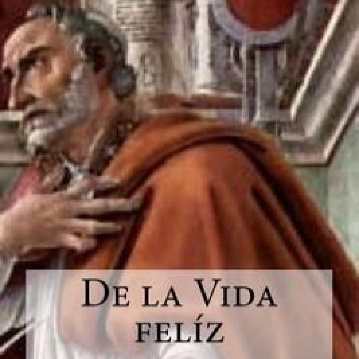 AudioLibros Liberales. De la vida feliz | San Agustín (386 D.C.) - Episodio exclusivo para mecenas
