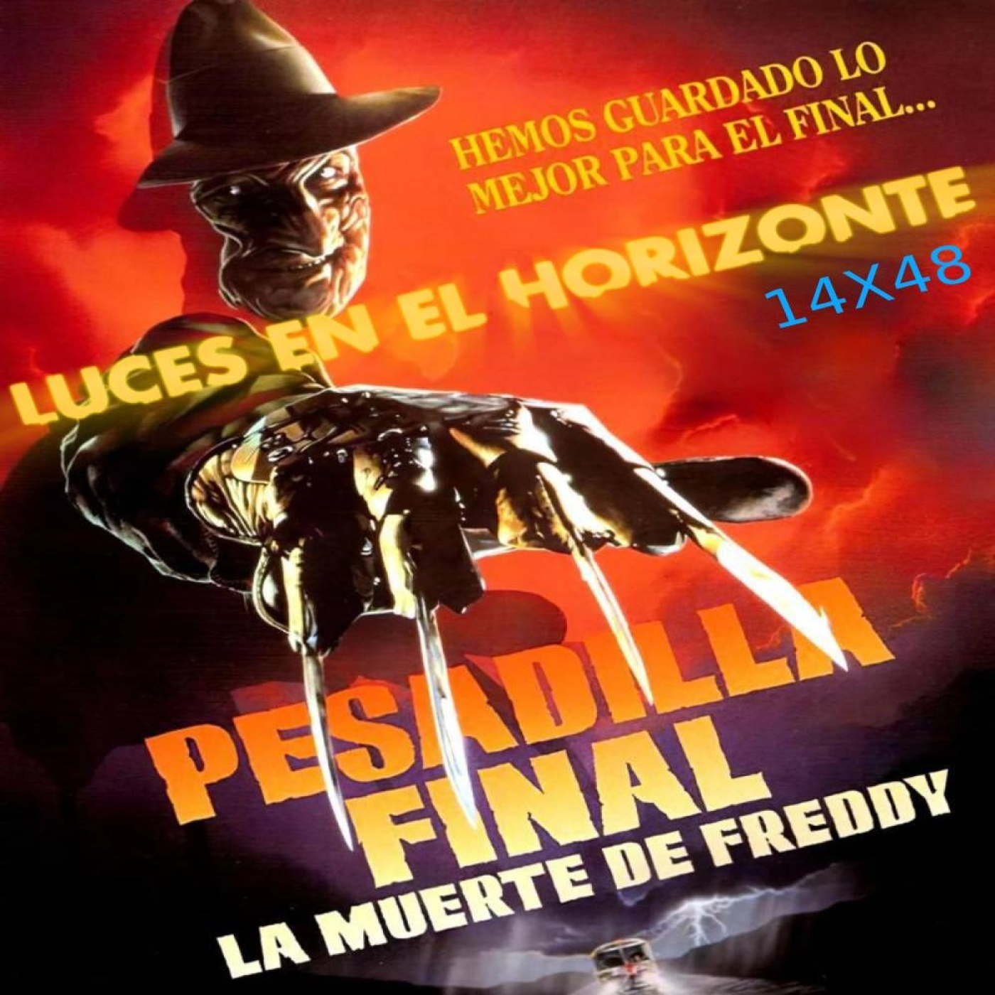 Pesadilla en Elm Street 6 (La muerte de Freddy) - Luces en el Horizonte 14X48