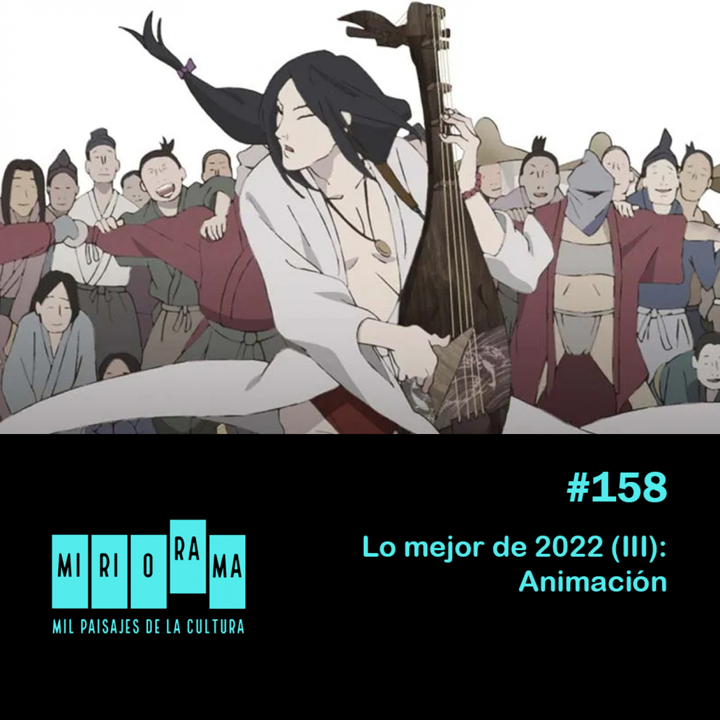 Miriorama #158 - Lo mejor de 2022 (III): Animación episode artwork