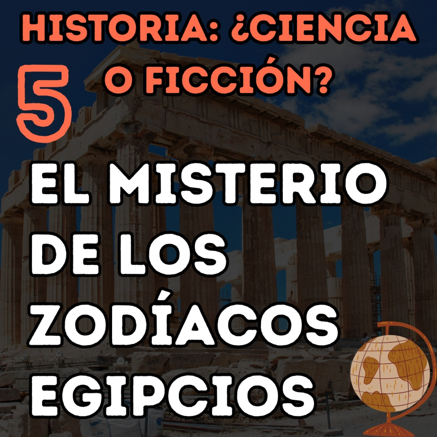 5.El misterio de los zodiacos egipcios [Historia: ¿Ciencia o ficción?] episode artwork