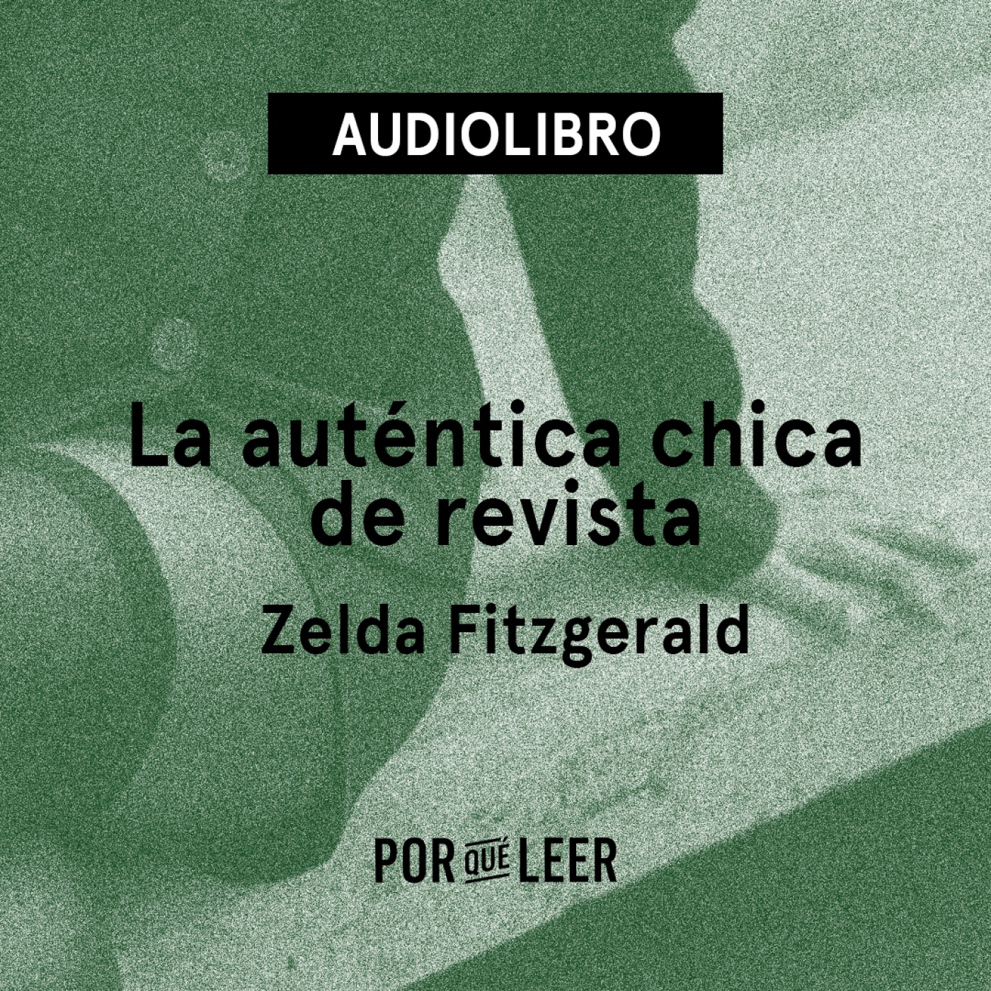 La auténtica chica de revista - Zelda Fitzgerald