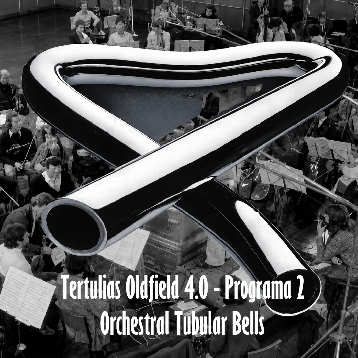 Tertulias Oldfield 4.0 - Programa 2 - Orchestral Tubular Bells episode artwork