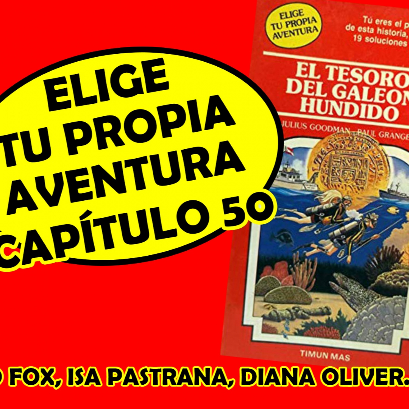 #EligeTuPropiaAventura - Capítulo 50 - El Tesoro del Galeón Hundido episode artwork