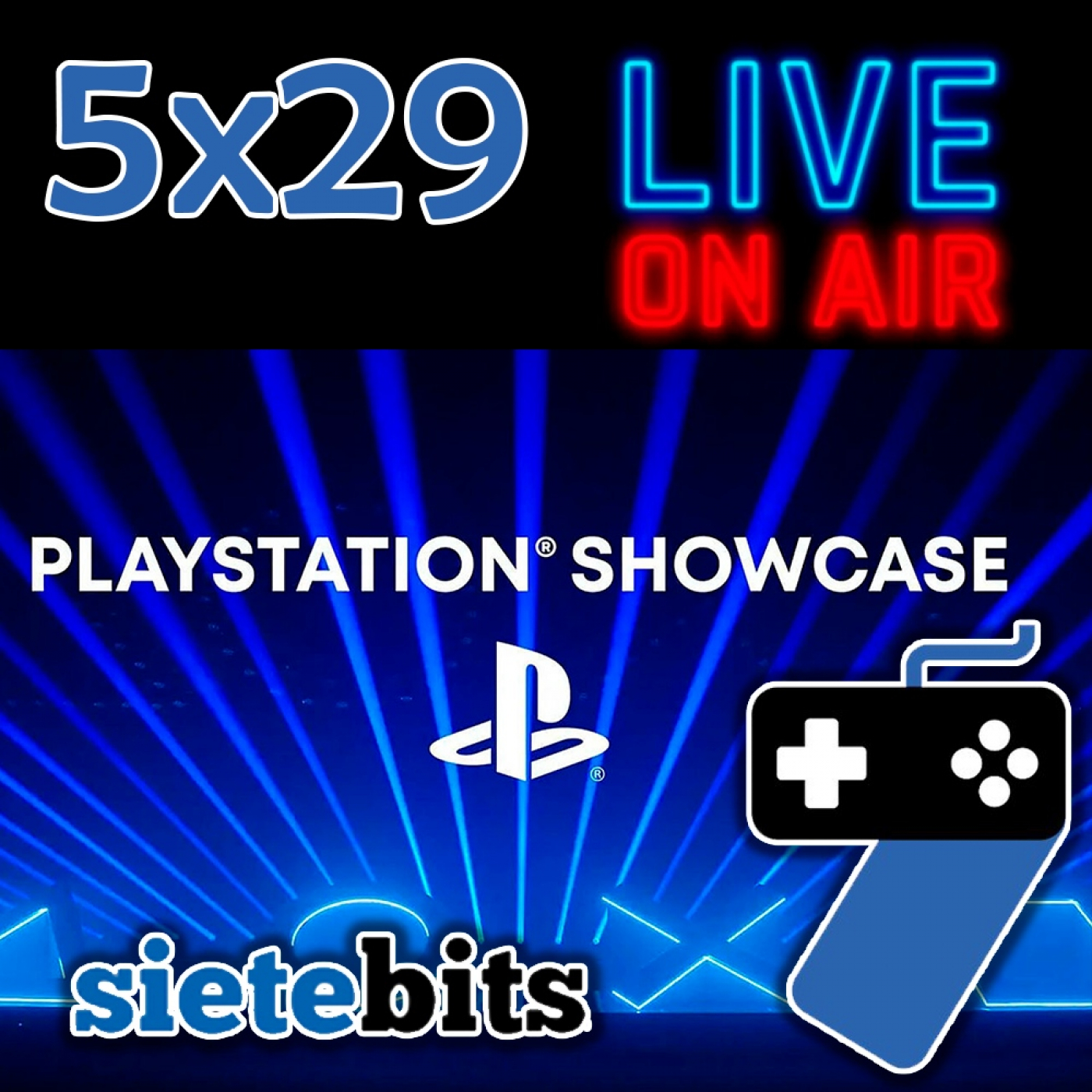 SieteBITS 5x29 | Comentando en directo el Playstation Showcase 2023 episode artwork