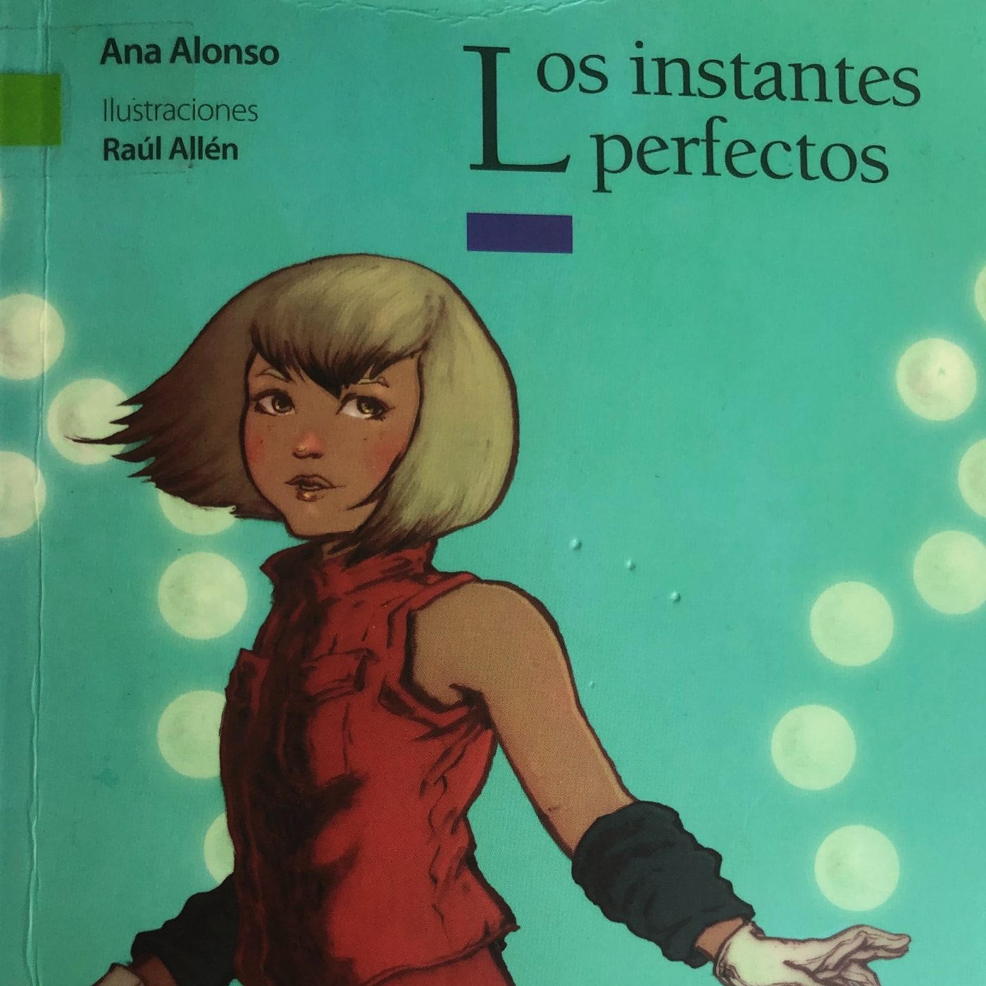 Los instantes perfectos. Última parte.