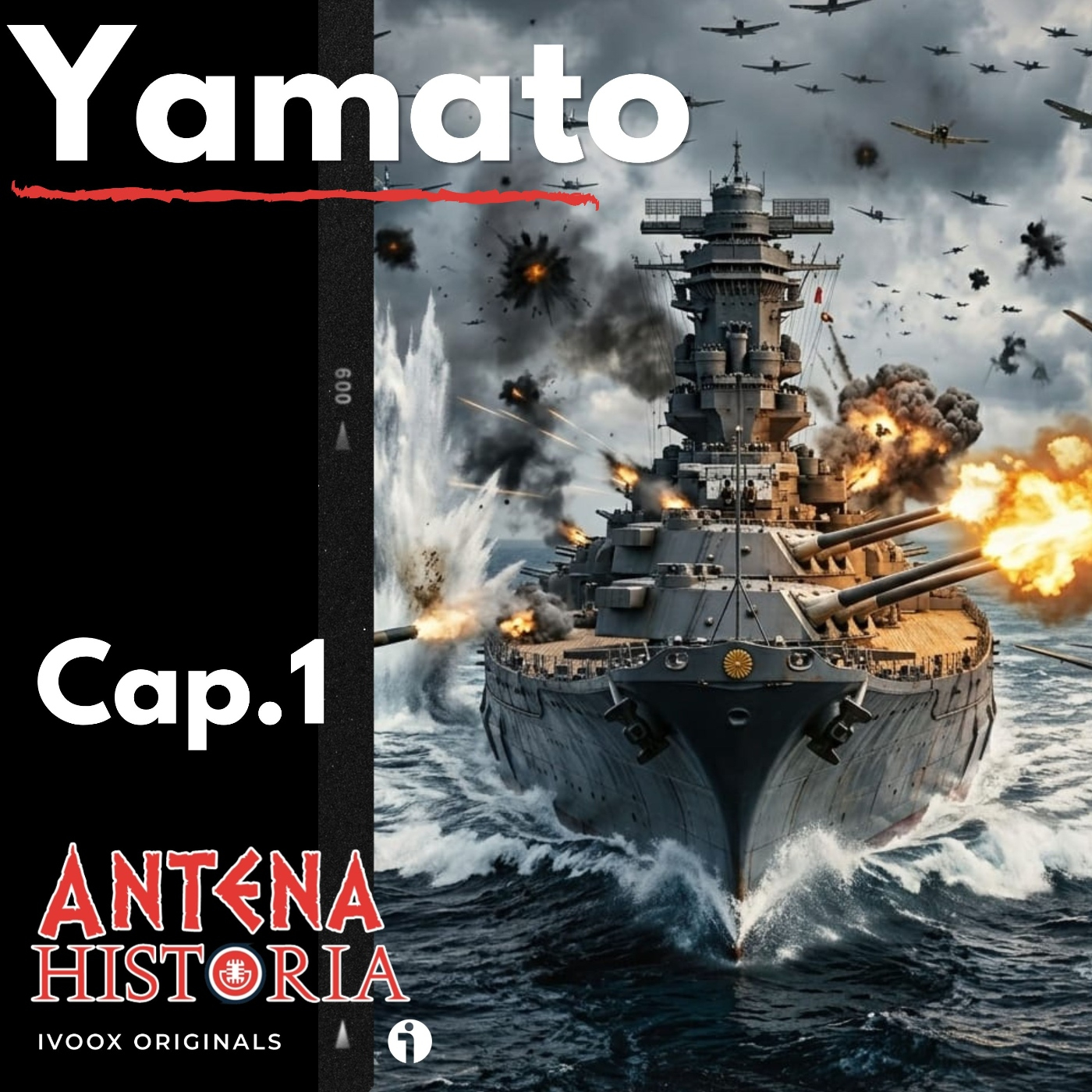 EL ACORAZADO YAMATO (PARTE I) - Acceso anticipado - Episodio exclusivo para mecenas