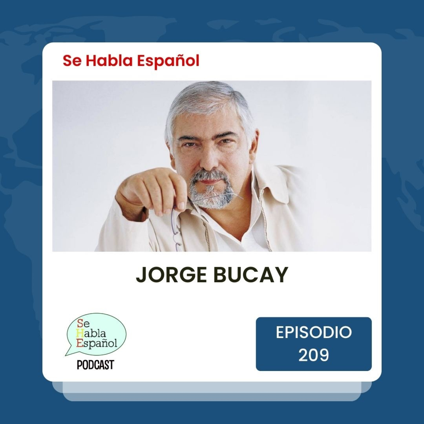 Se Habla Español 209: Jorge Bucay - podcast episode cover