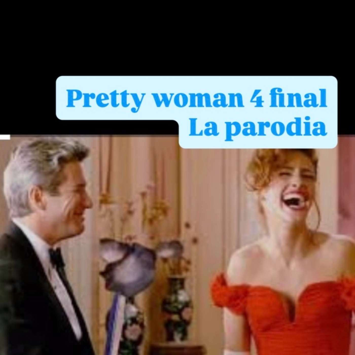 PRETTY WOMAN PARODIA CAP 4 FINAL