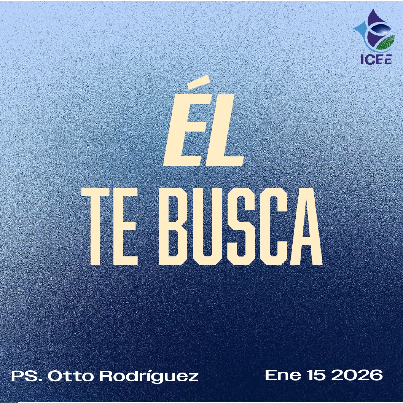 Él te busca - Otto Rodríguez