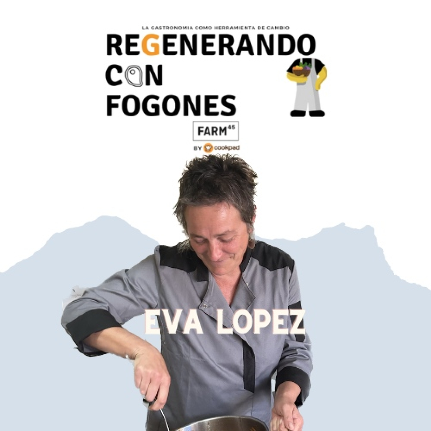 Regenerando con Fogones by Farm45