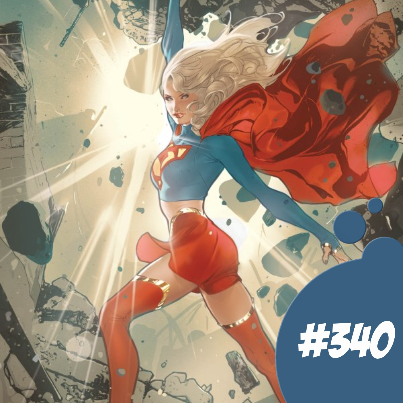 #340 - Supergirl day: Los últimos cómics de Supergirl