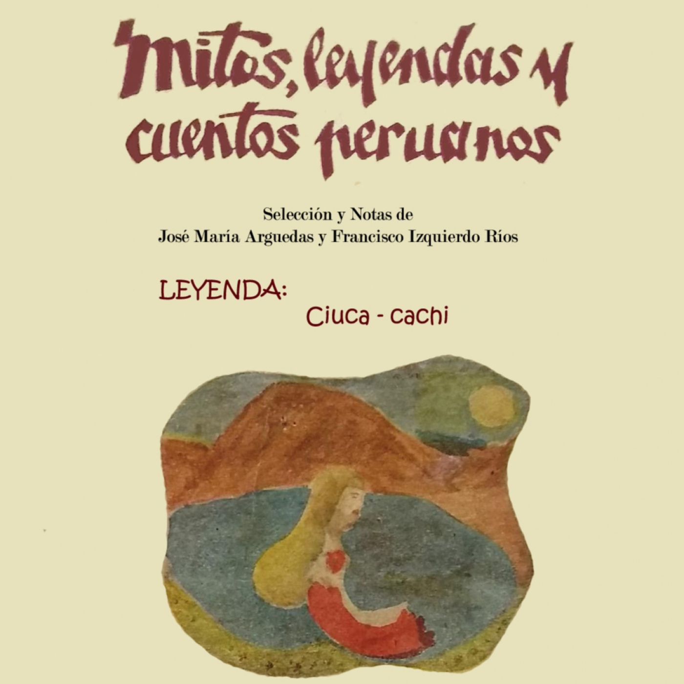 MITOS, LEYENDAS Y CUENTOS PERUANOS