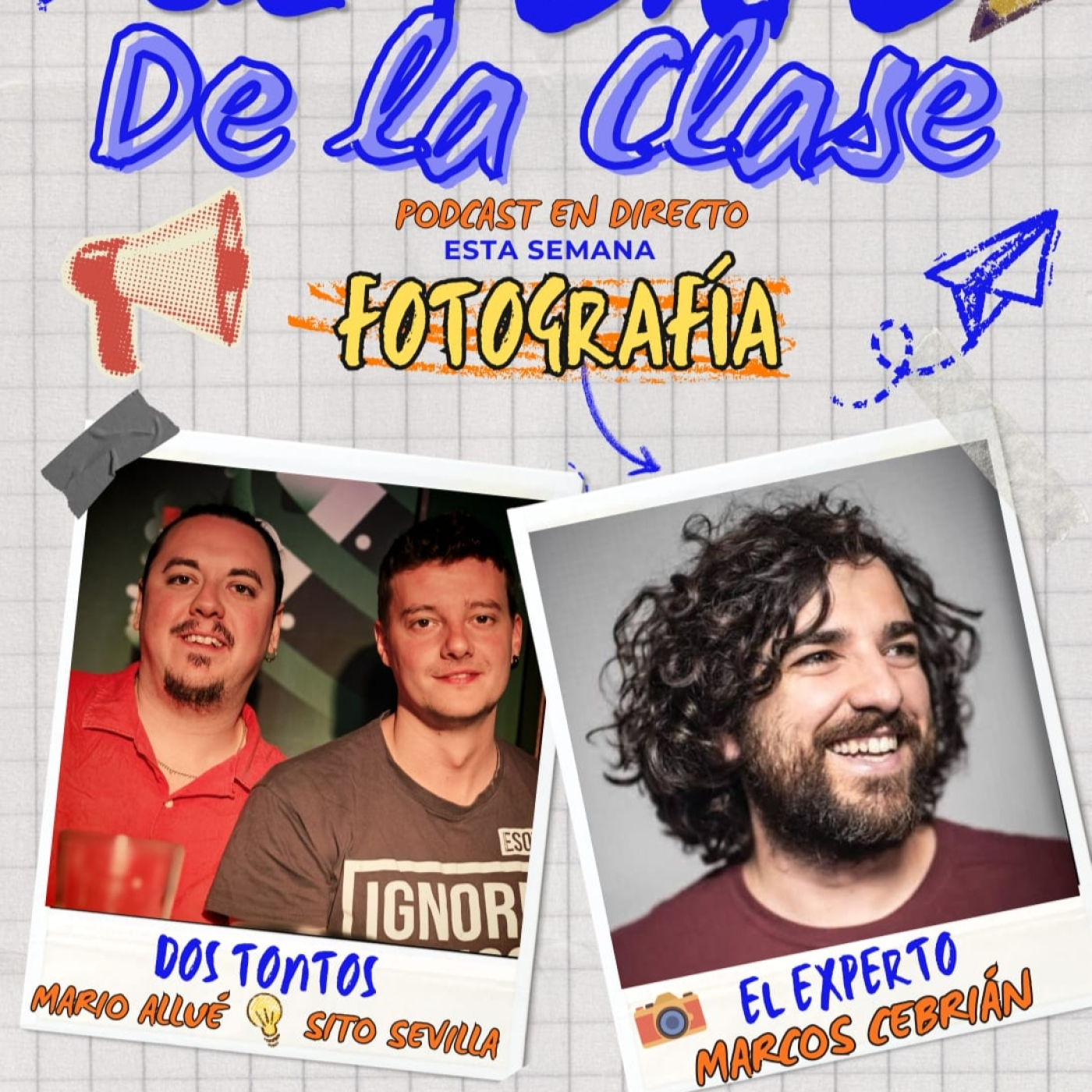 EL TONTO DE LA CLASE 13 FOTOGRAFÍA MARCOS CEBRIÁN episode artwork