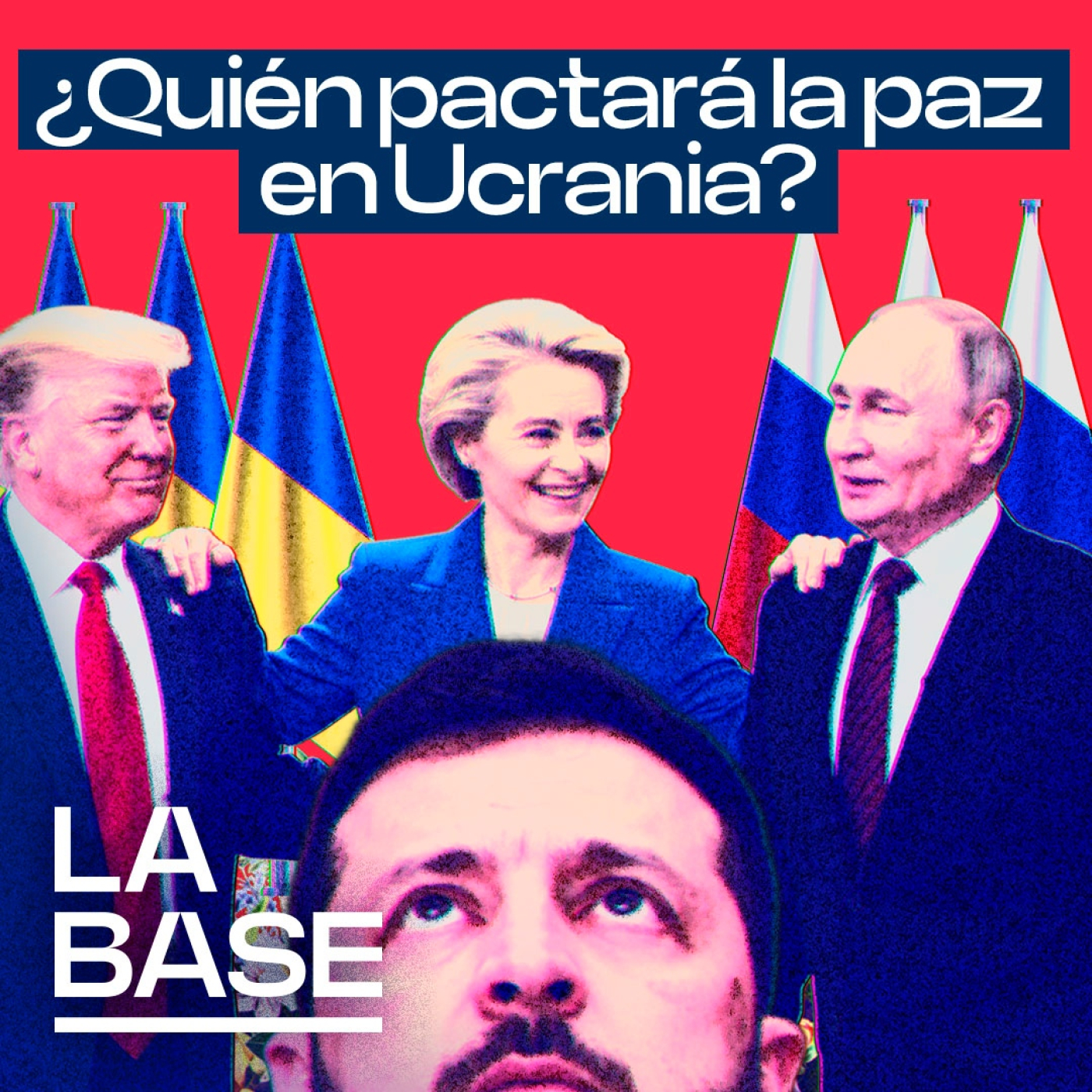 La Base 6x49 | EEUU y Rusia negocian la paz en Ucrania sin Europa