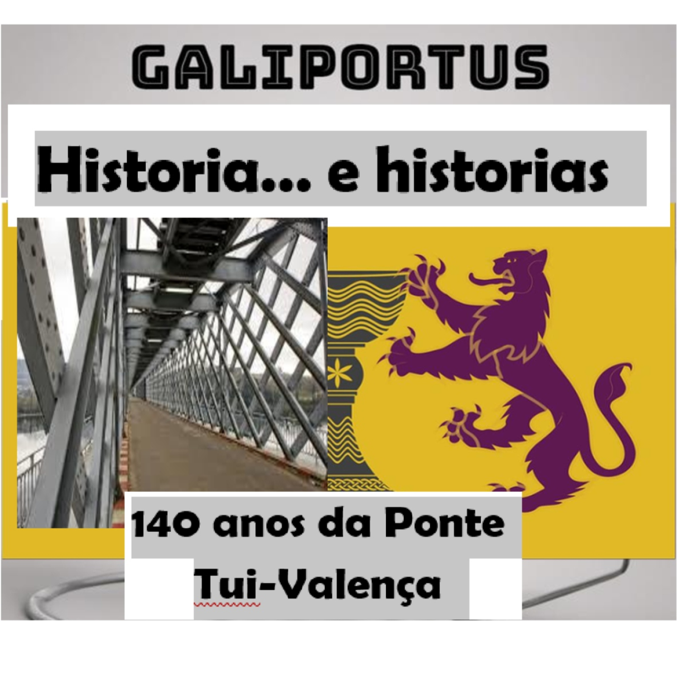 GLP- H&h's- (Cap.45) 140 anos da Ponte Tui-Valença episode artwork