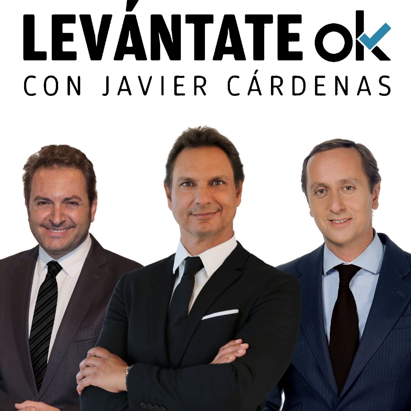 Levántate OK con JAVIER CÁRDENAS #250 02-09-2022