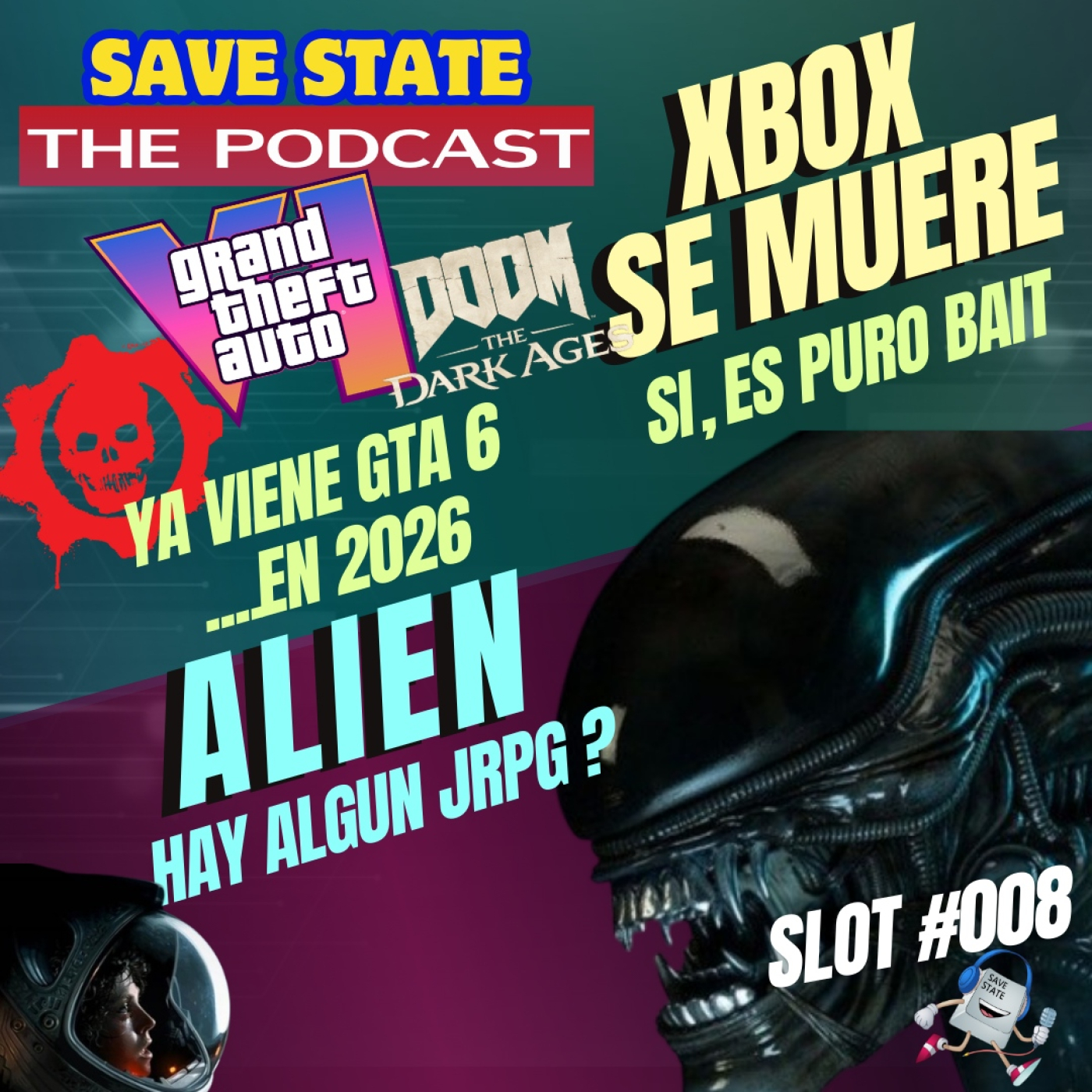 Save State: The Podcast|Slot #008|Impresiones Doom DA-Trailer GTA 6-XBox en Ps5|Saga Alien. episode artwork