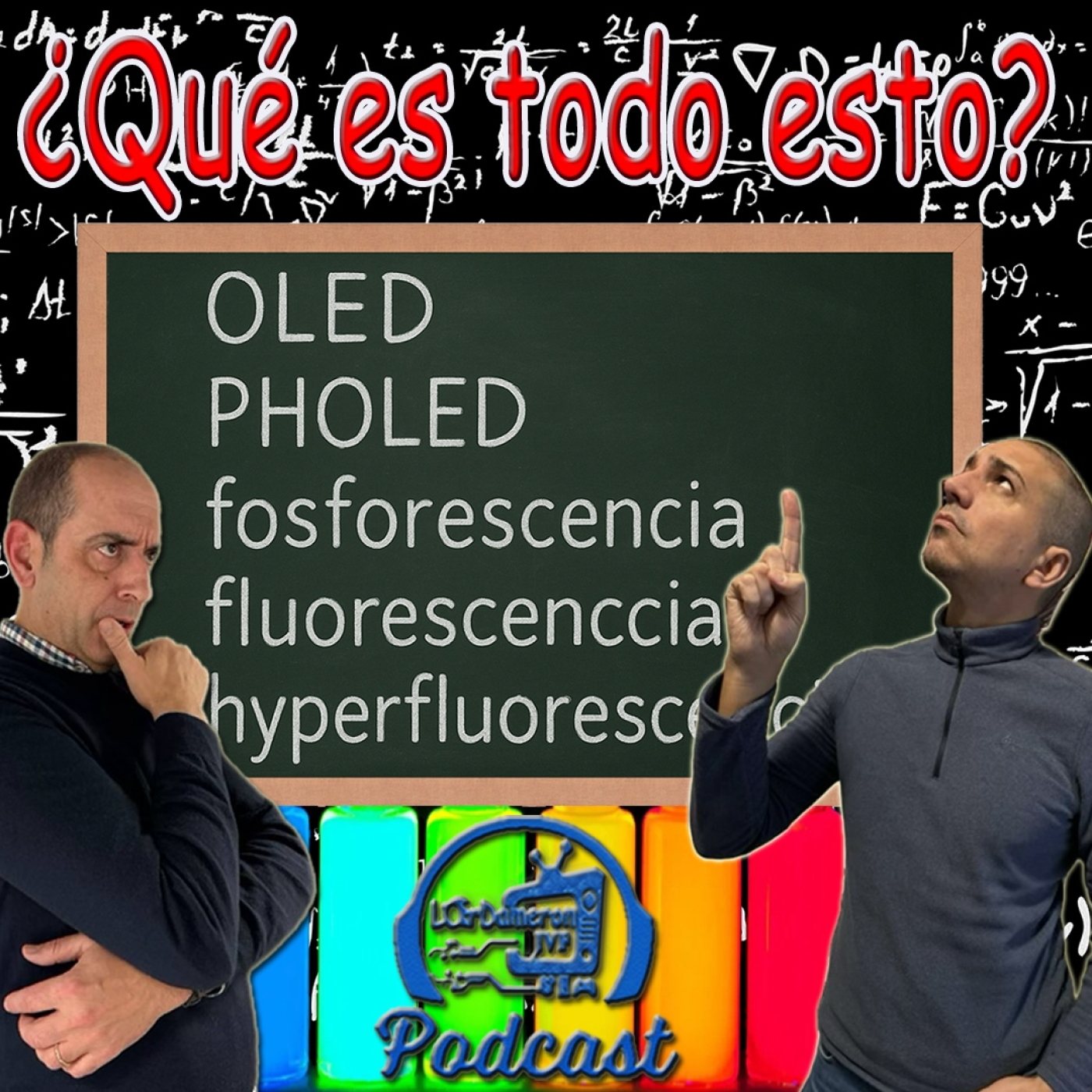 TV´S OLED | PHOLED & HYPERFLUORESCENCIA | TODO EXPLICADO (LD 04x07) episode artwork