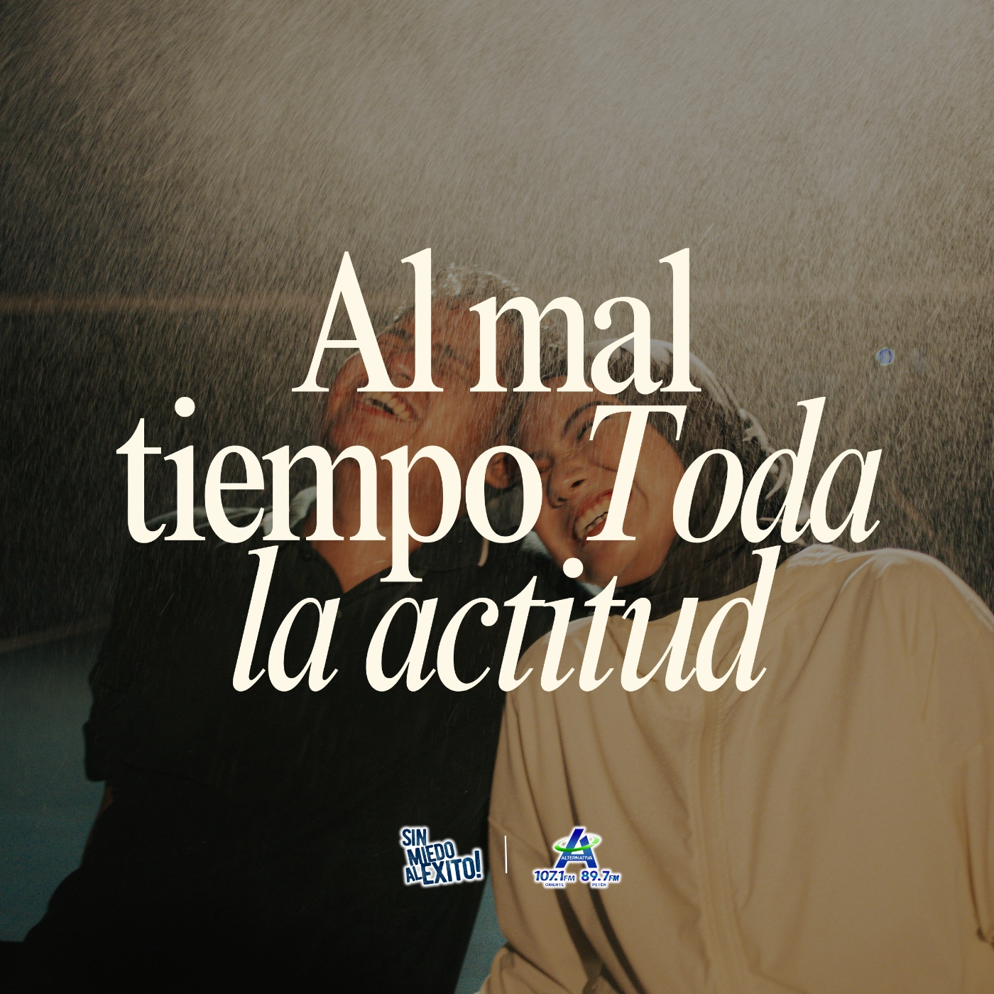 Al mal tiempo toda la actitud