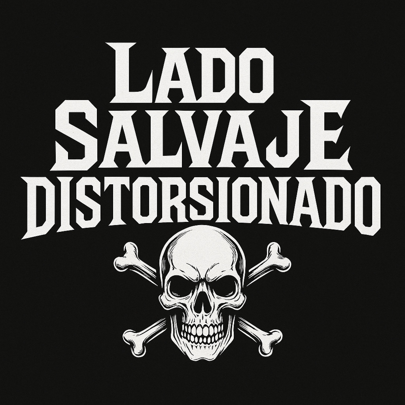 LADO SALVAJE DISTORSIONADO 2025 - EPISODIO 18 episode artwork