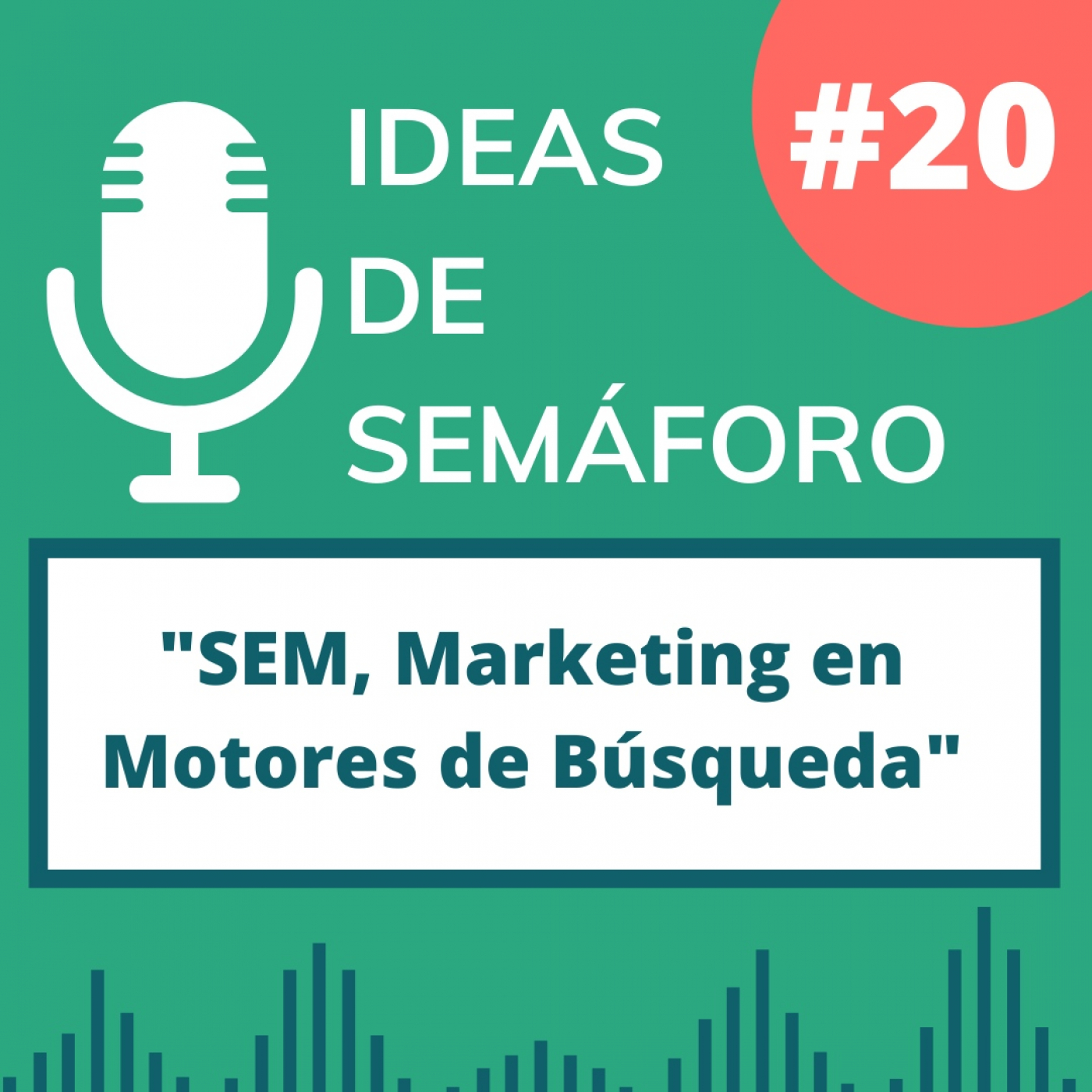 Capítulo 20: SEM | Marketing en Motores de Búsqueda.