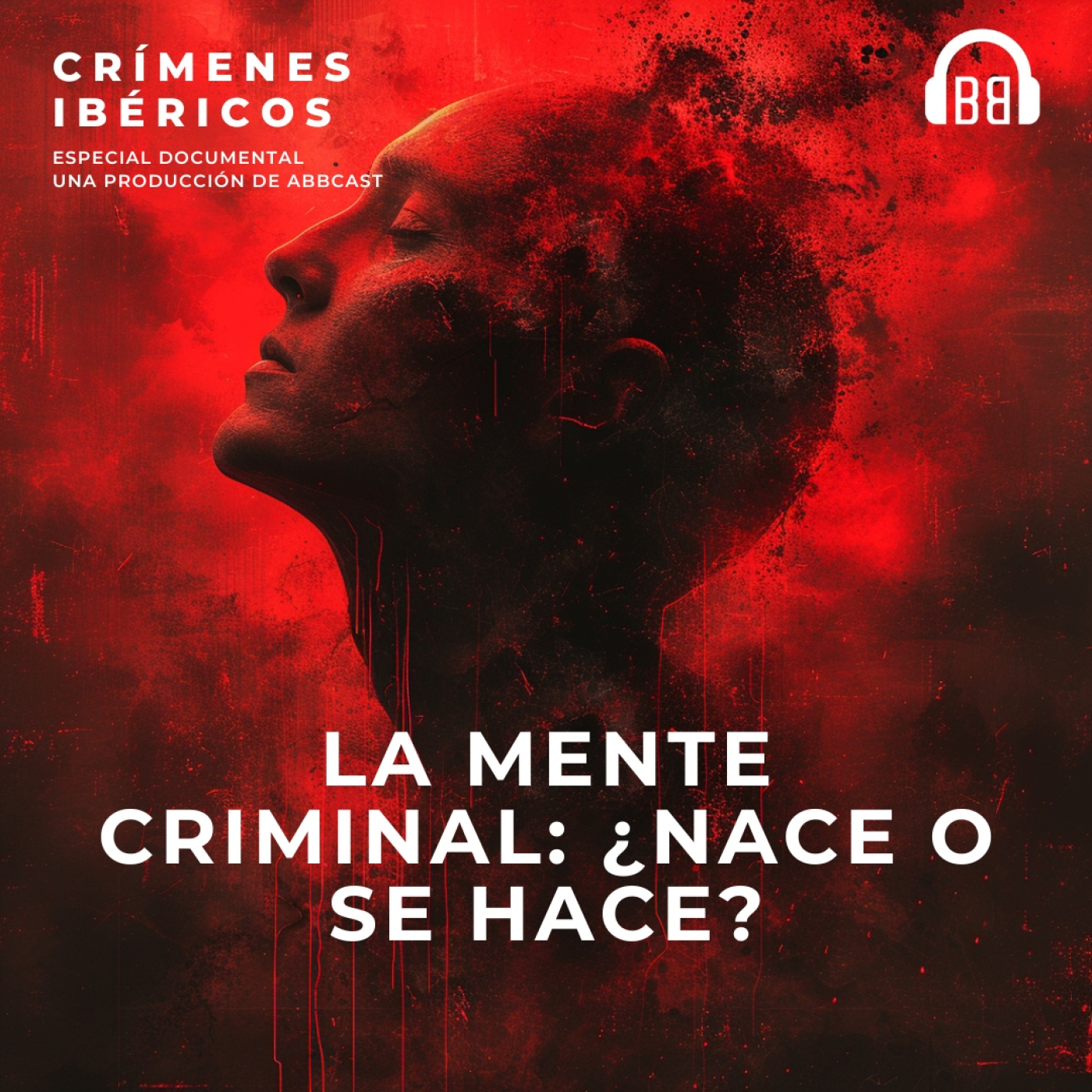 Especial Documental - La mente criminal: ¿Nace o se hace?