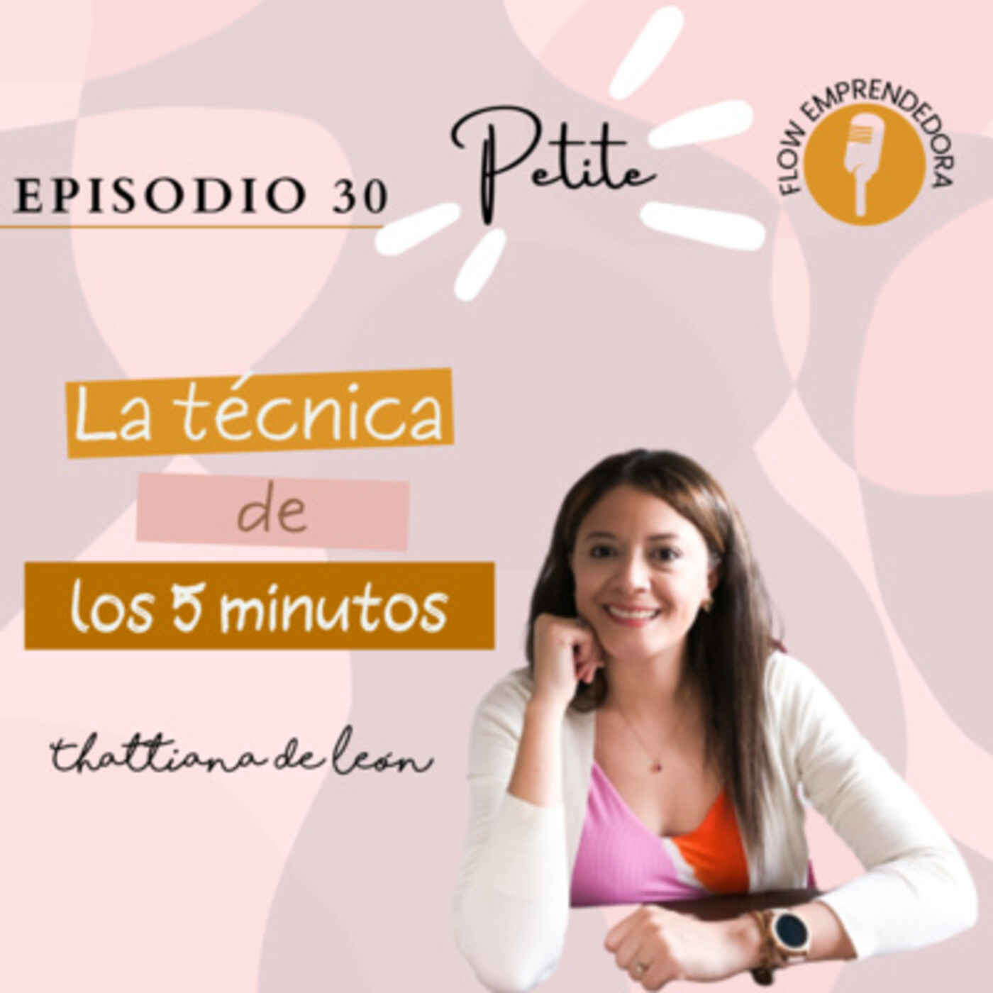 Petite | La técnica de los 5 minutos | T3 | Episodio 30 Petite | La técnica de los 5 minutos | T3 | Episodio 30