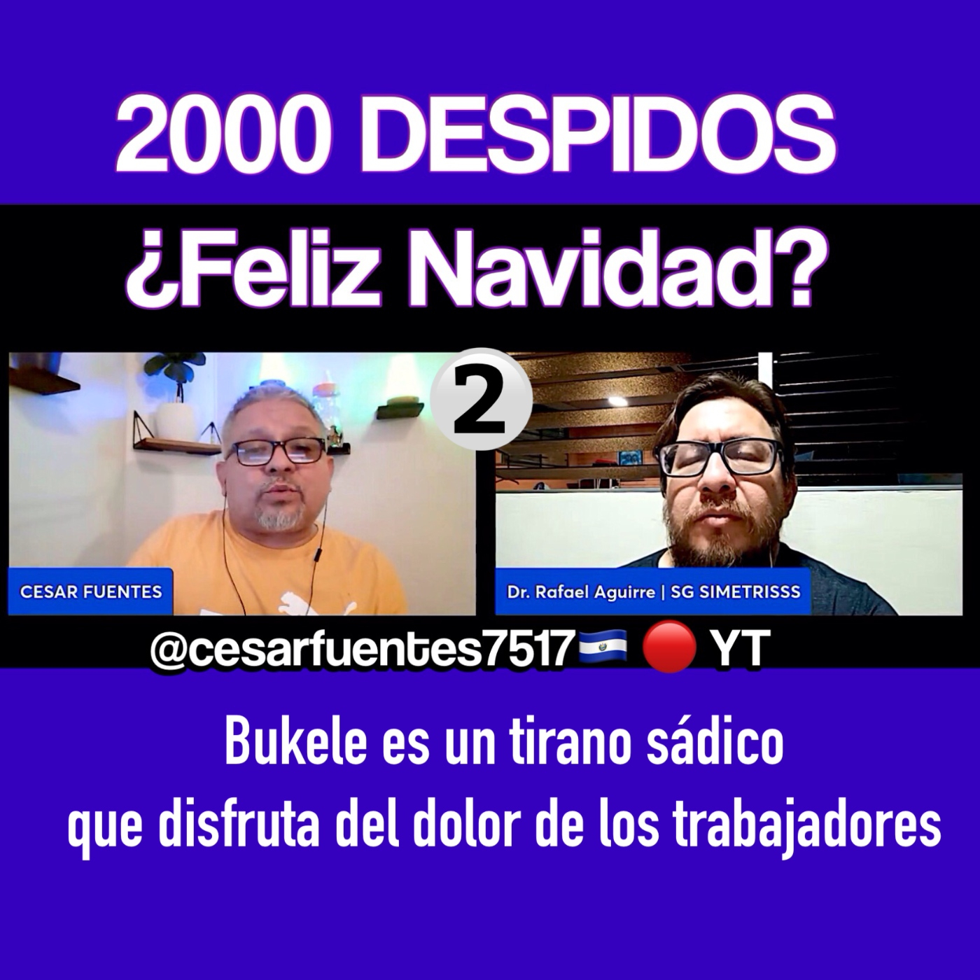 No.2_DOS MIL DESPIDOS HOSPITAL ROSALES ¿FELIZ NAVIDAD? / @cesarfuentes7517 en YT episode artwork