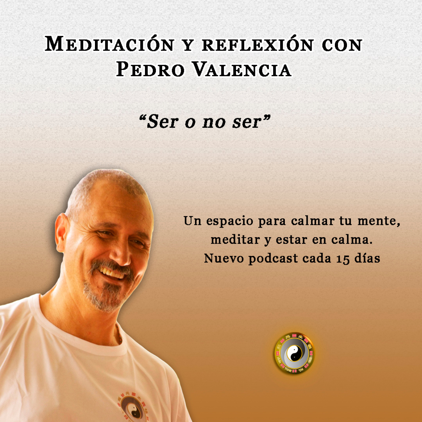 Meditación y Reflexión con Pedro Valencia